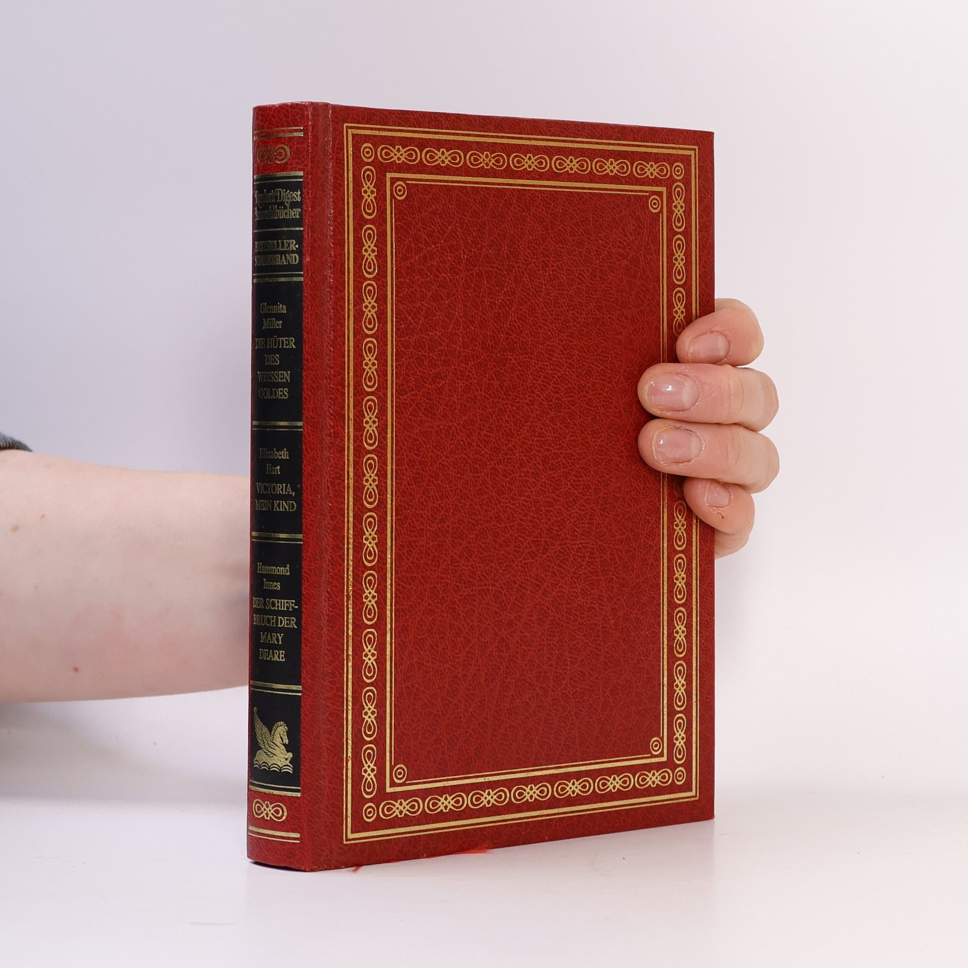 Reader's Digest Auswahlbücher: Die Hüter des Weissen Goldes. Victoria, mein Kind. Der Schiffbruch der Mary Deare