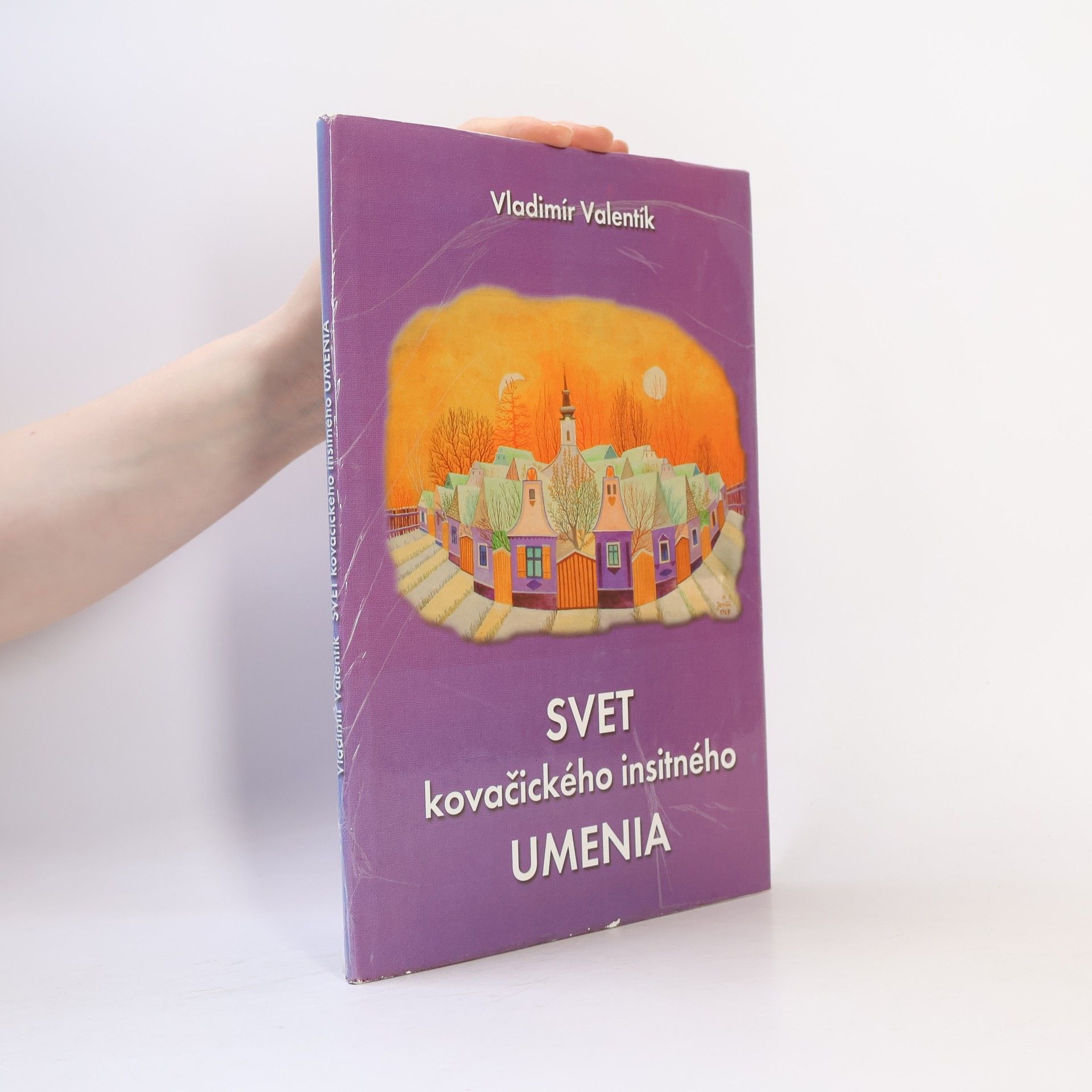 M. Jonaš Svet kovačického insitného umenia