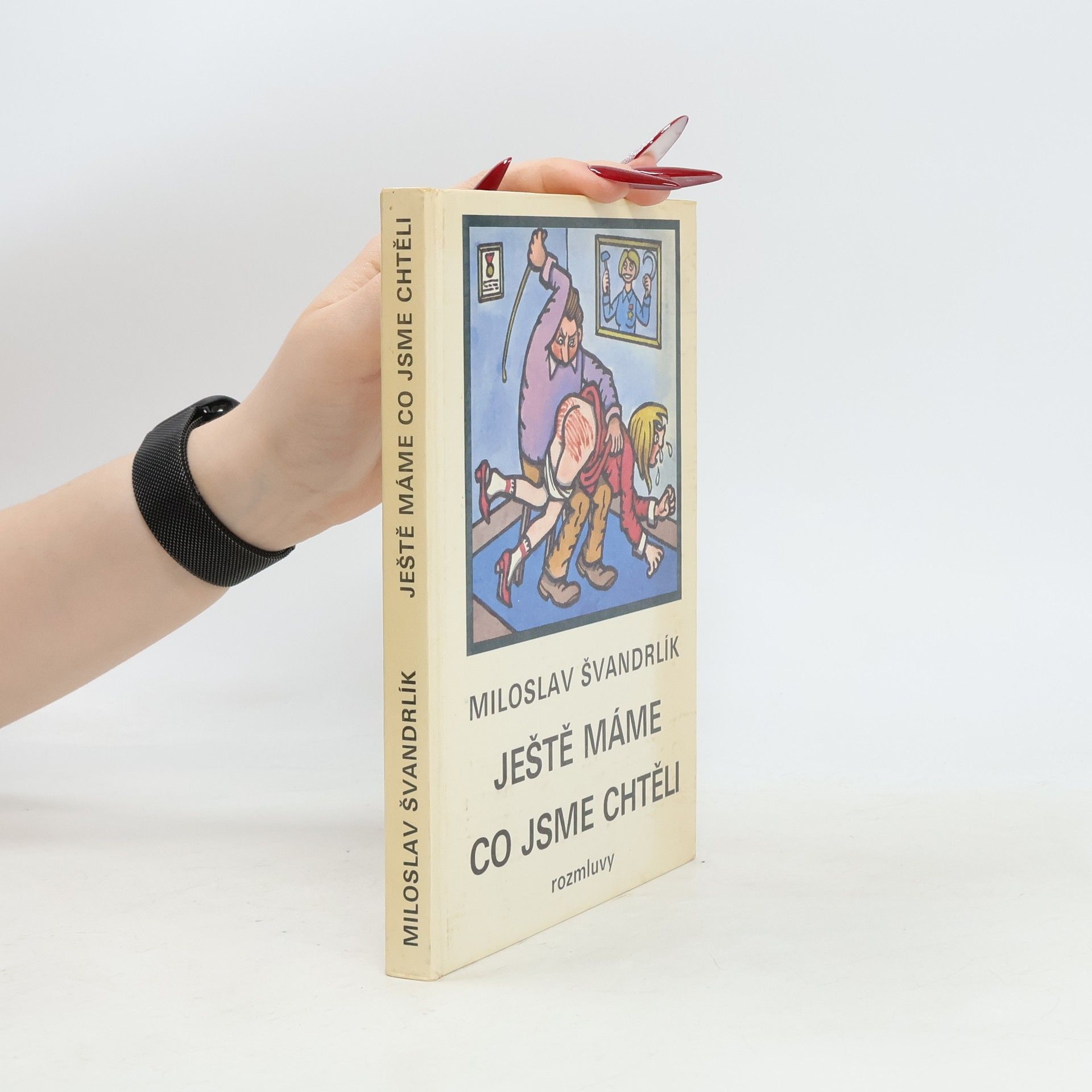 Miloslav Švandrlík Ještě máme co jsme chtěli