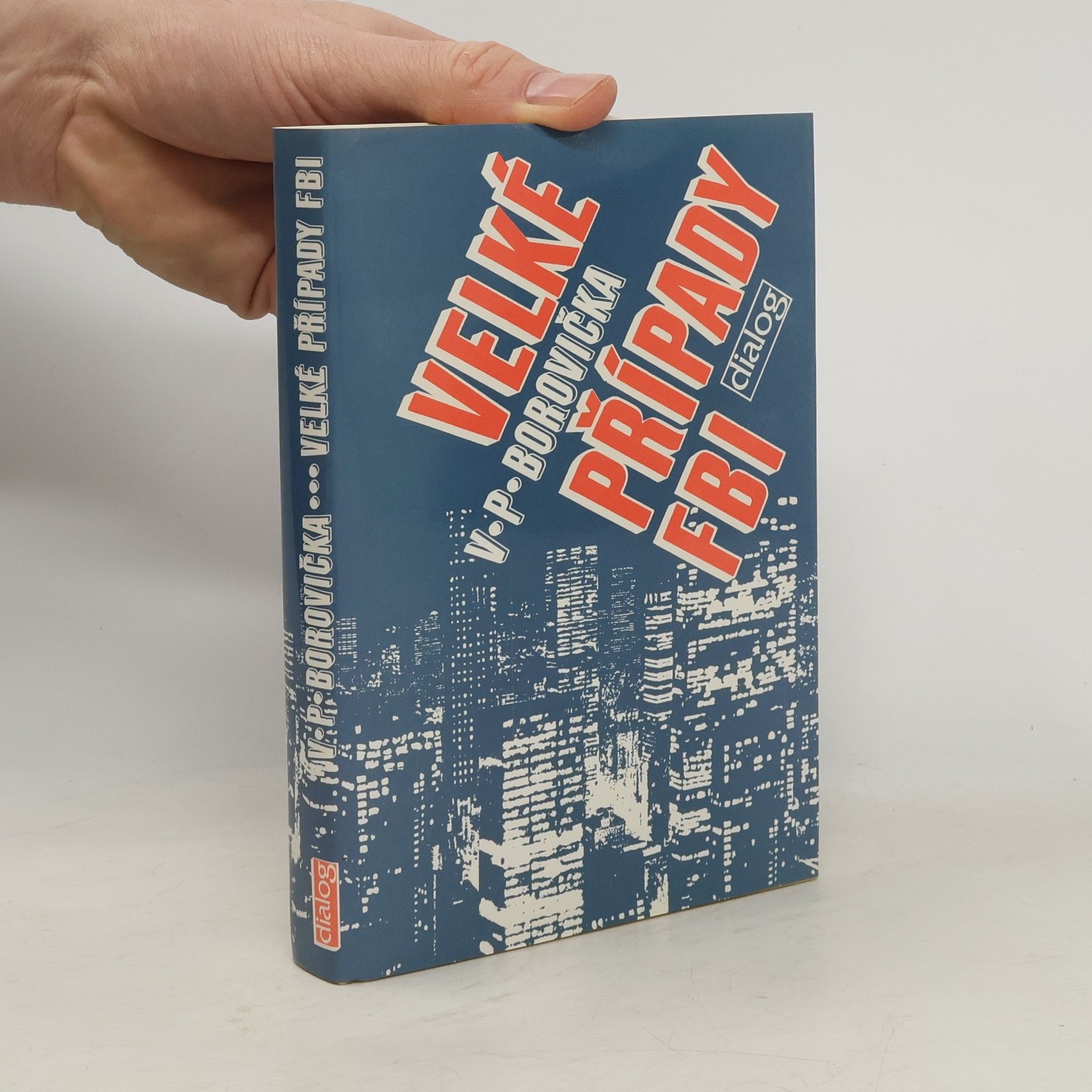 Václav Pavel Borovička Velké případy FBI