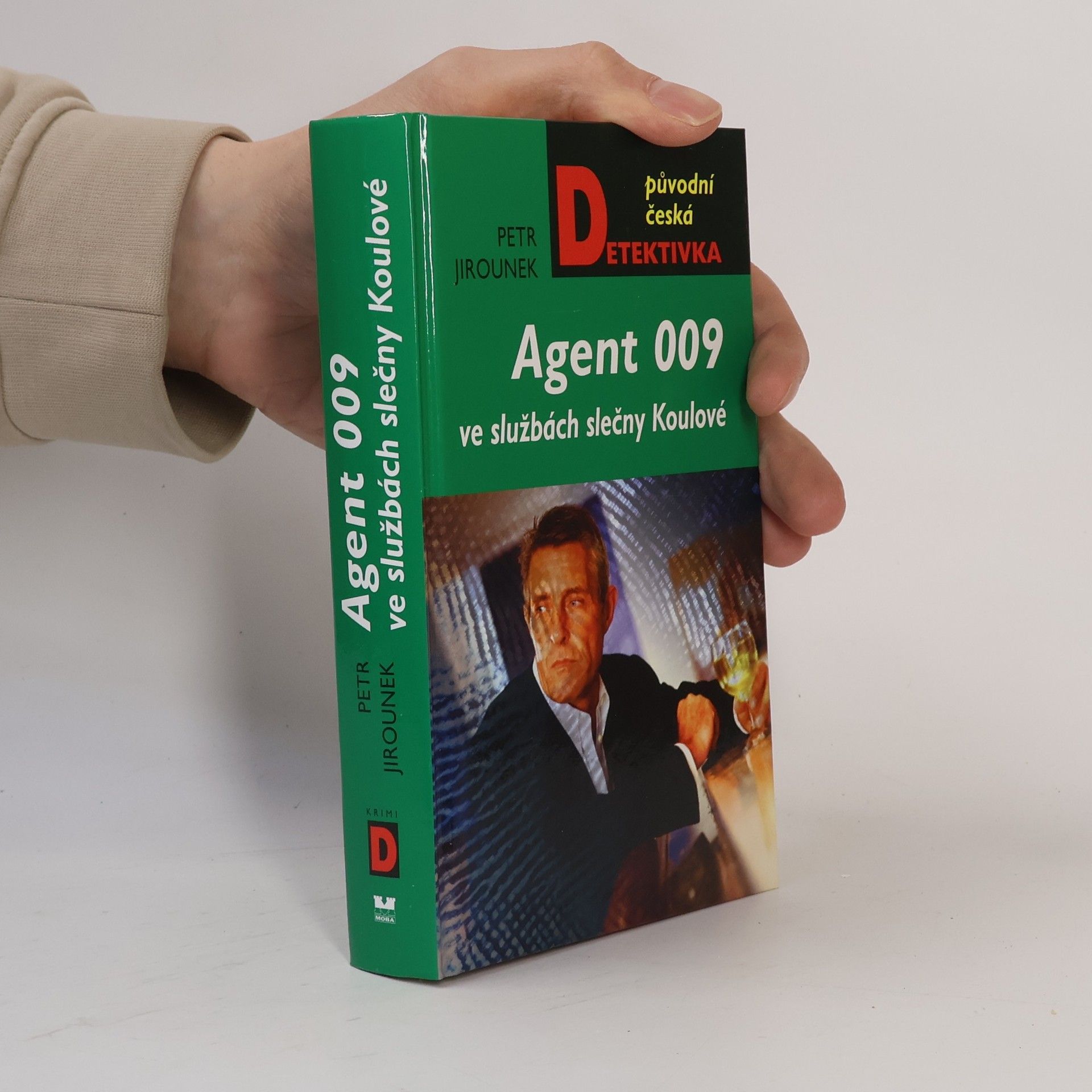 Petr Jirounek Agent 009 ve službách slečny Koulové