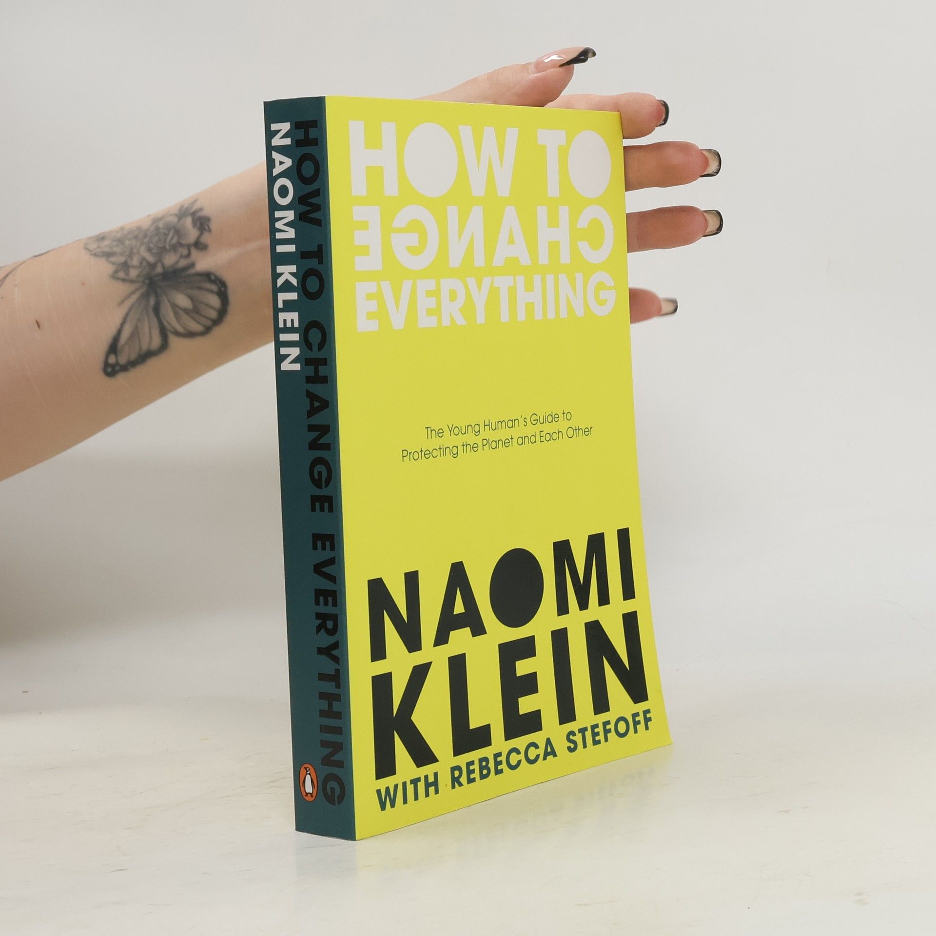 Rebecca Stefoff How to change everything : the young human's guide to protecting the planet and each other