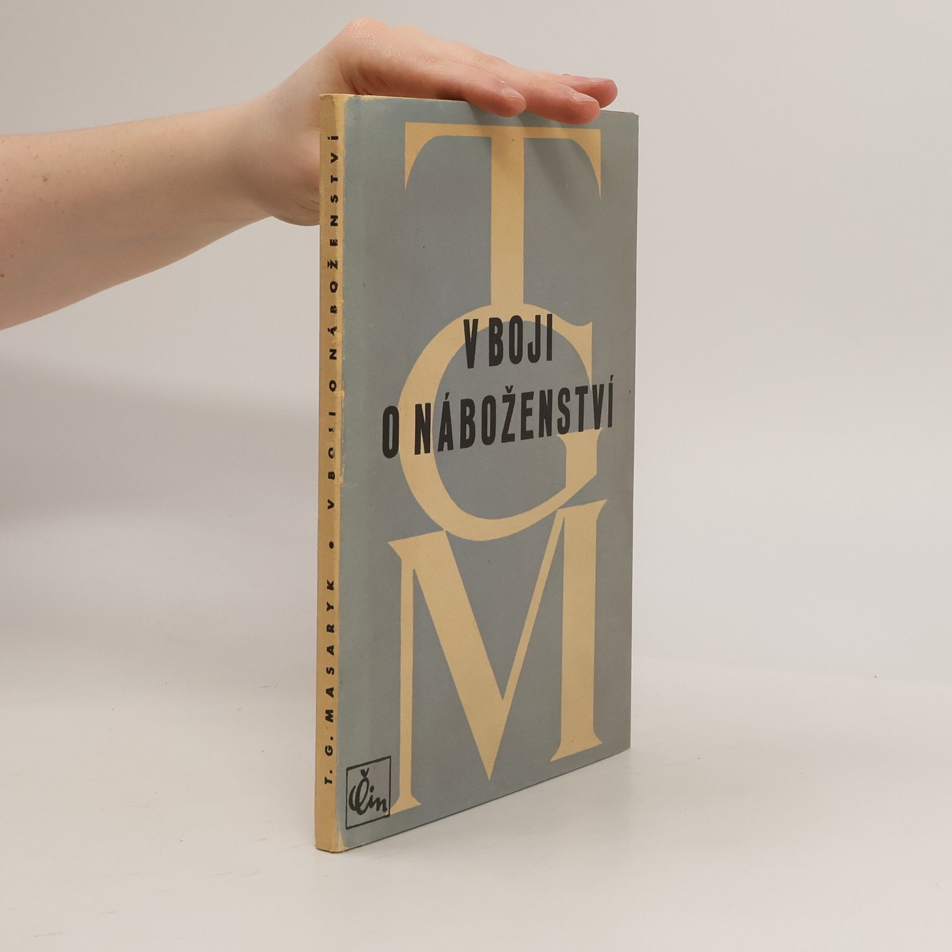 Tomáš Garrigue Masaryk V boji o náboženství