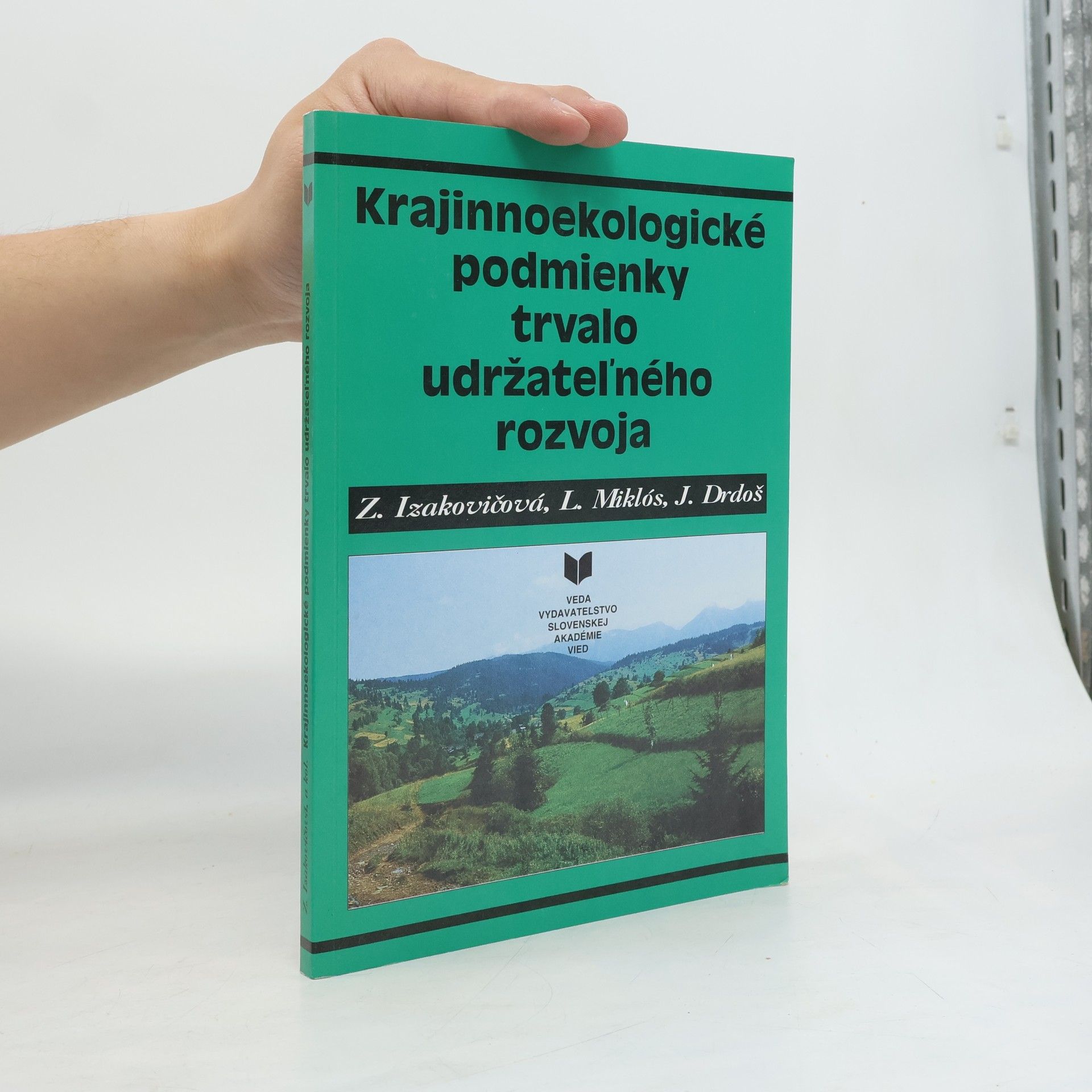 Zita Izakovičová Krajinnoekologické podmienky trvalo udržateľného rozvoja