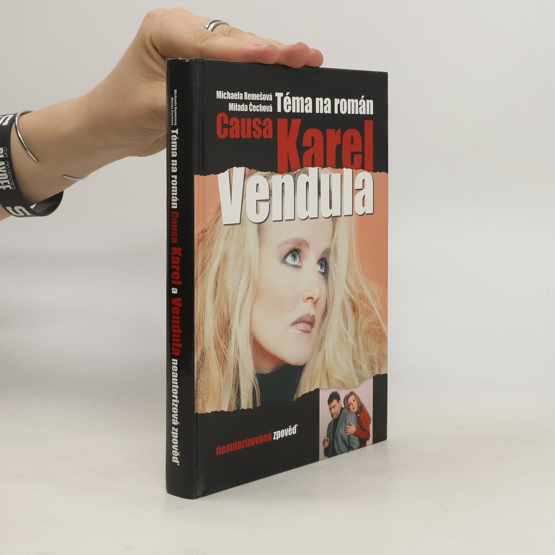 Milada Čechová Téma na román. Causa Karel a Vendula. Neautorizovaná výpověď.