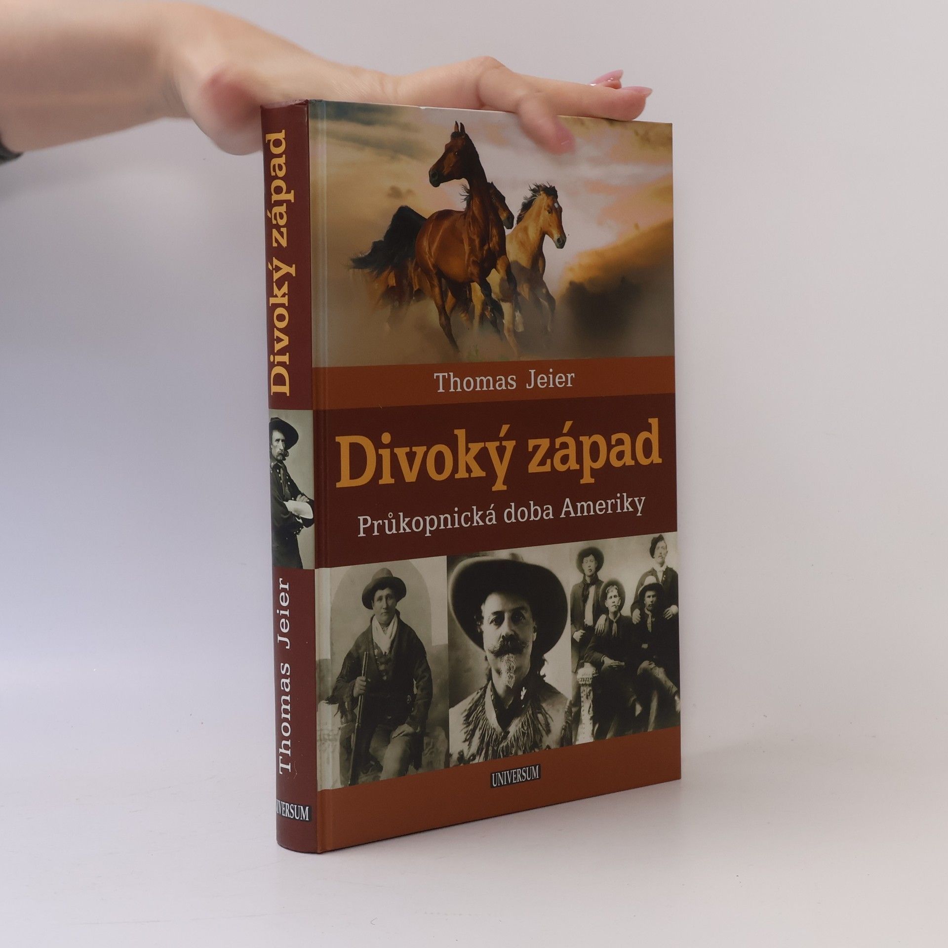 Thomas Jeier Divoký západ : průkopnická doba Ameriky