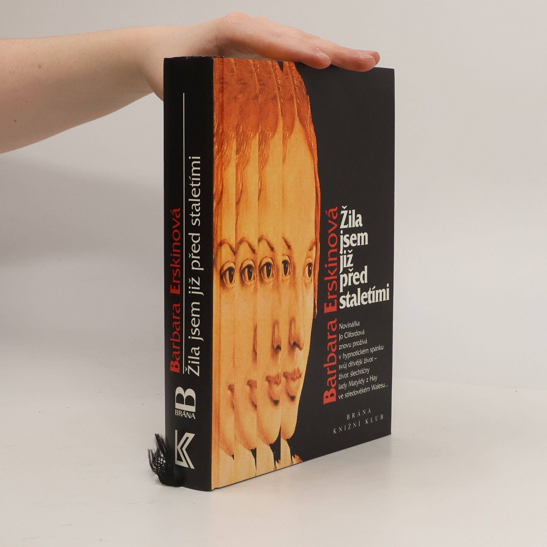 Barbara Erskine Žila jsem již před staletími