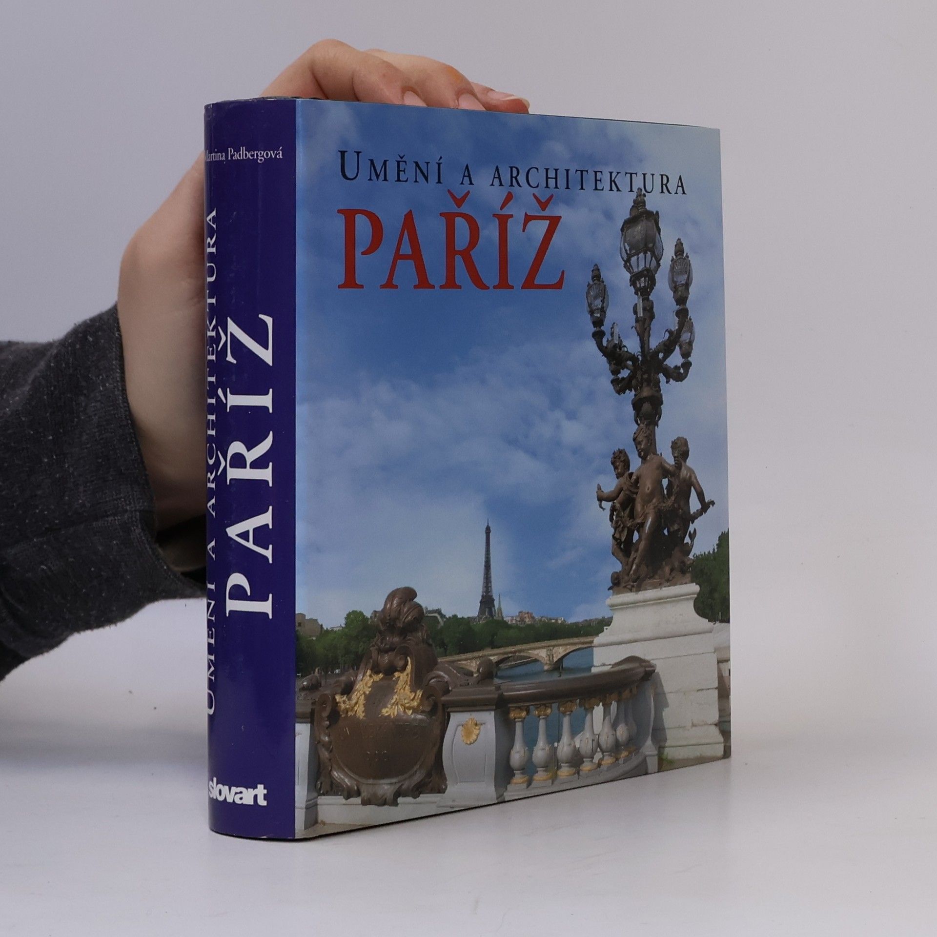 Martina Padberg Paříž. Umění a architektura