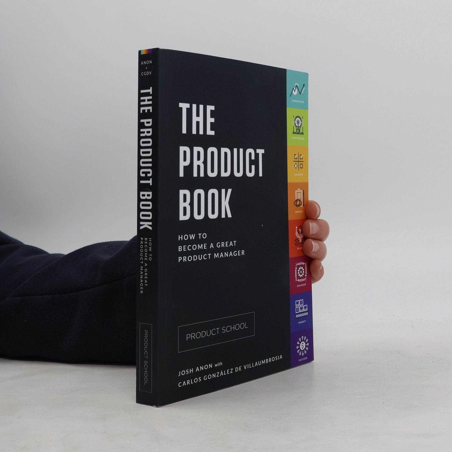 Josh Anon The Product Book: How to Become a Great Product Manager