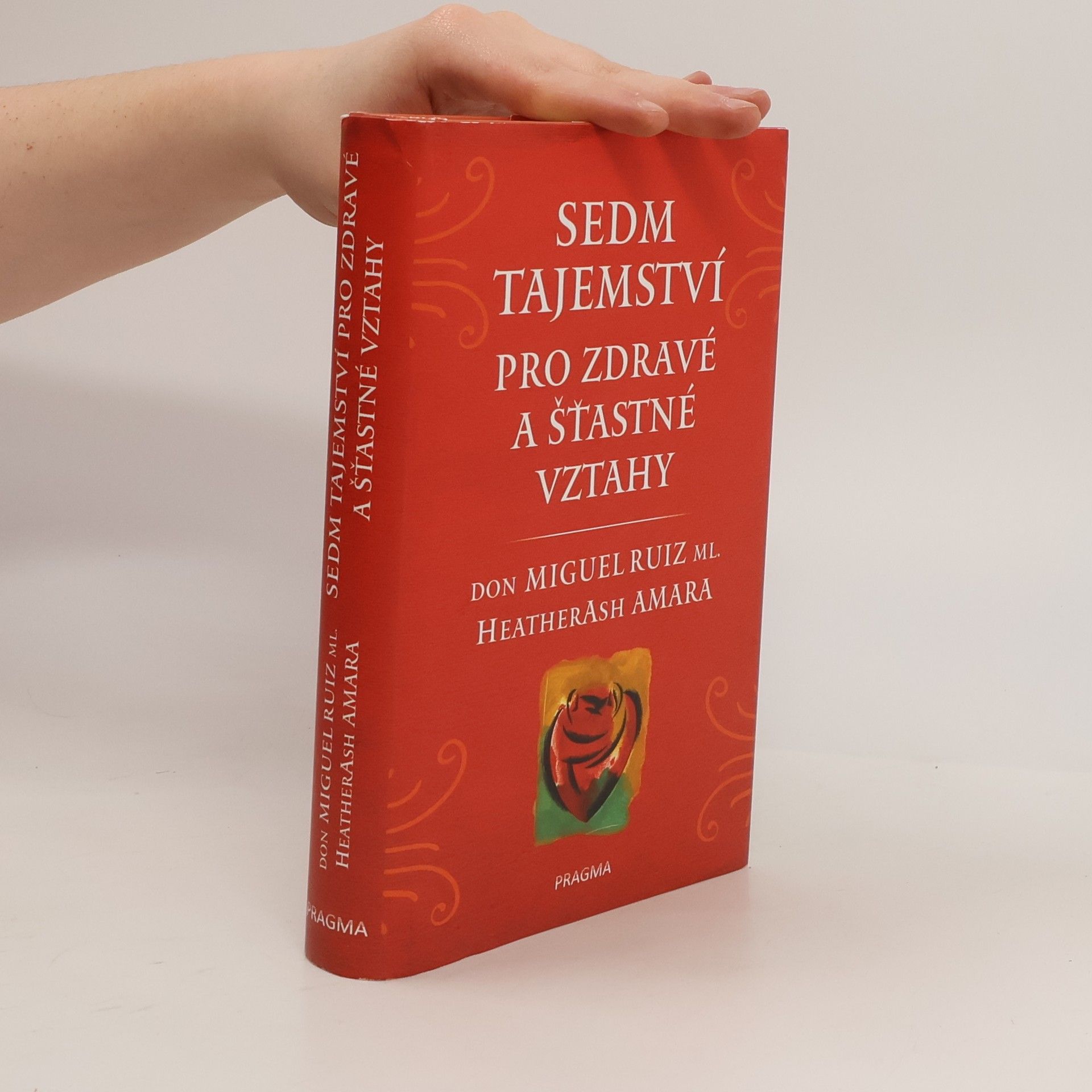 Heather Ash Amara Sedm tajemství pro zdravé a šťastné vztahy