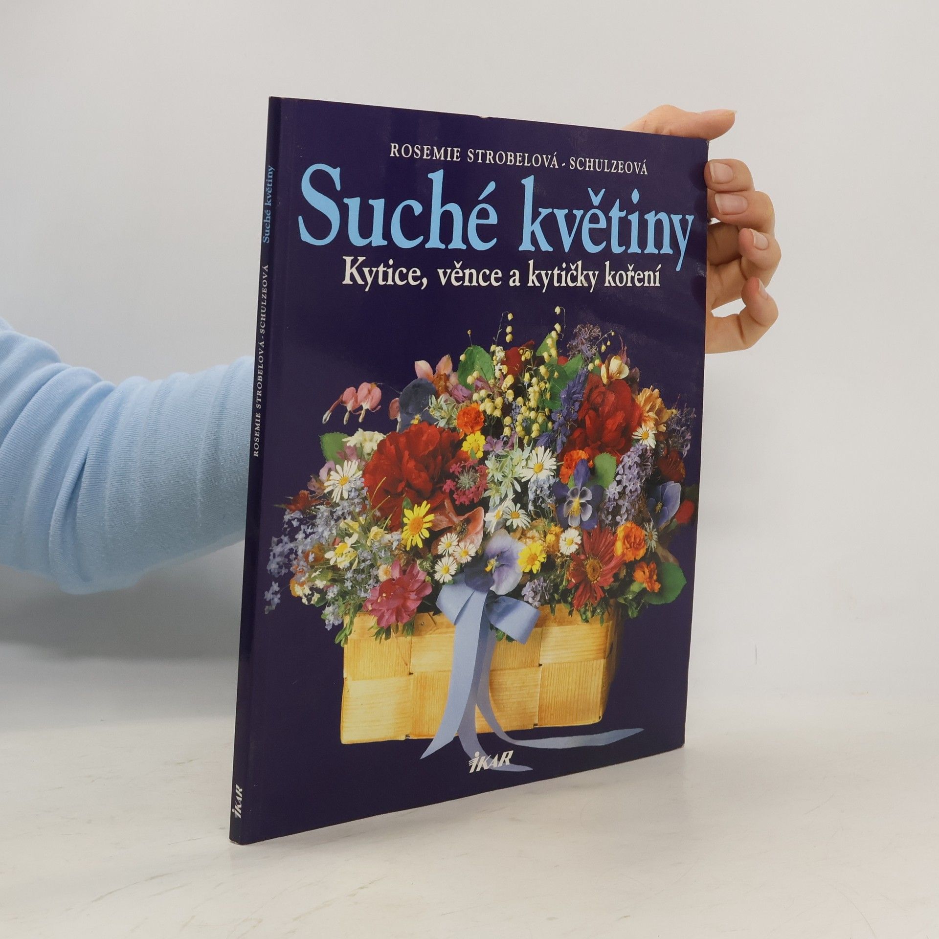 Rosemie Strobel-Schulze Suché květiny. Kytice, věnce a kytičky koření