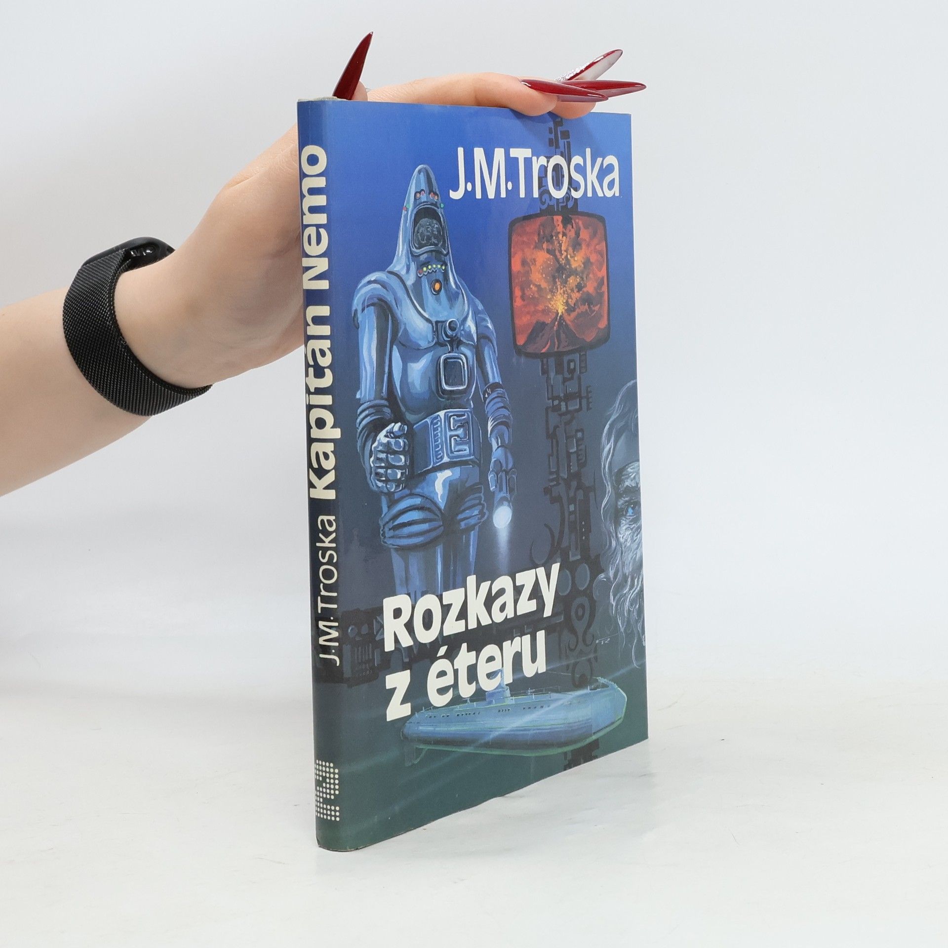 J. M. Troska Kapitán Nemo 2. Rozkazy z éteru