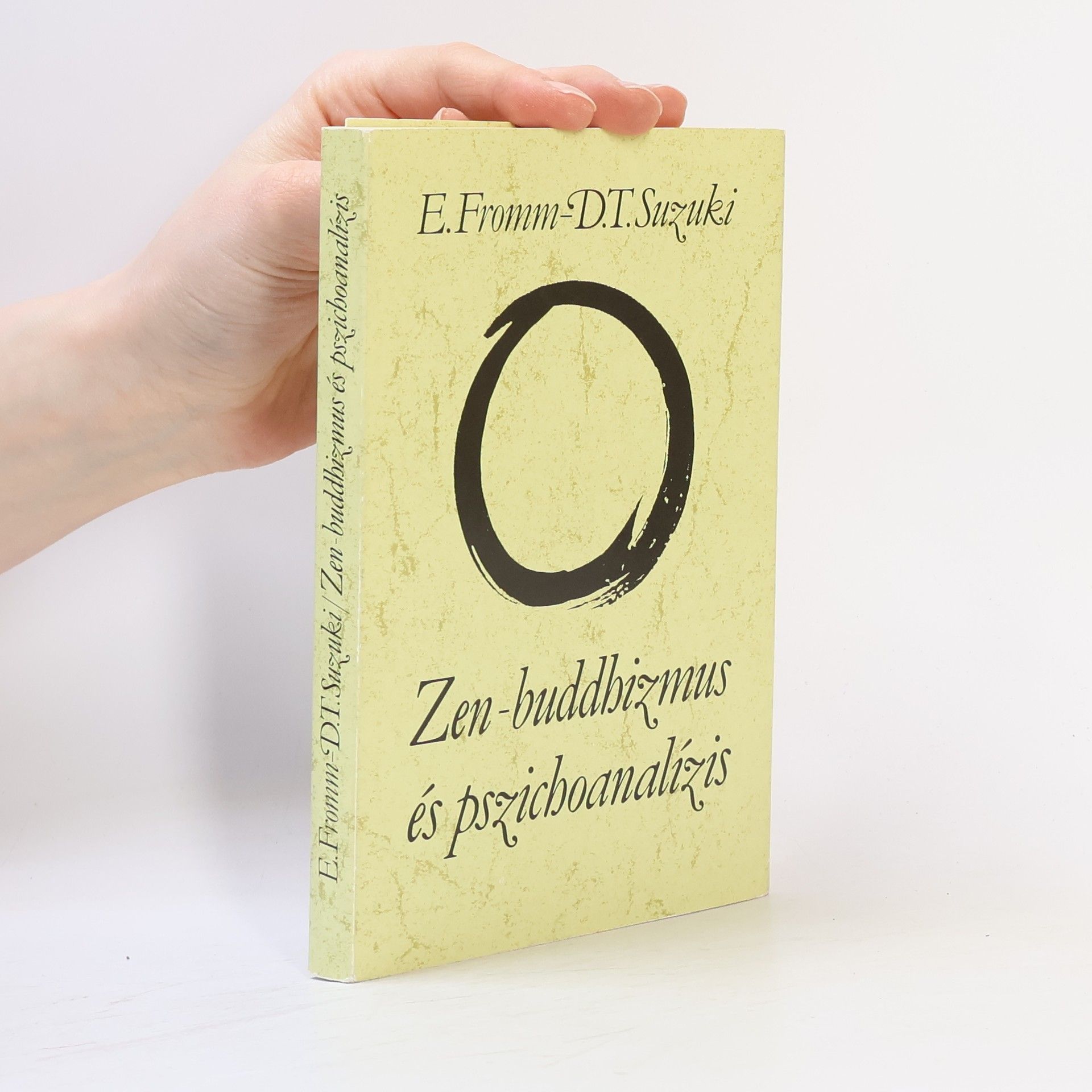 Erich Fromm Zen-buddhizmus és pszichoanalízis