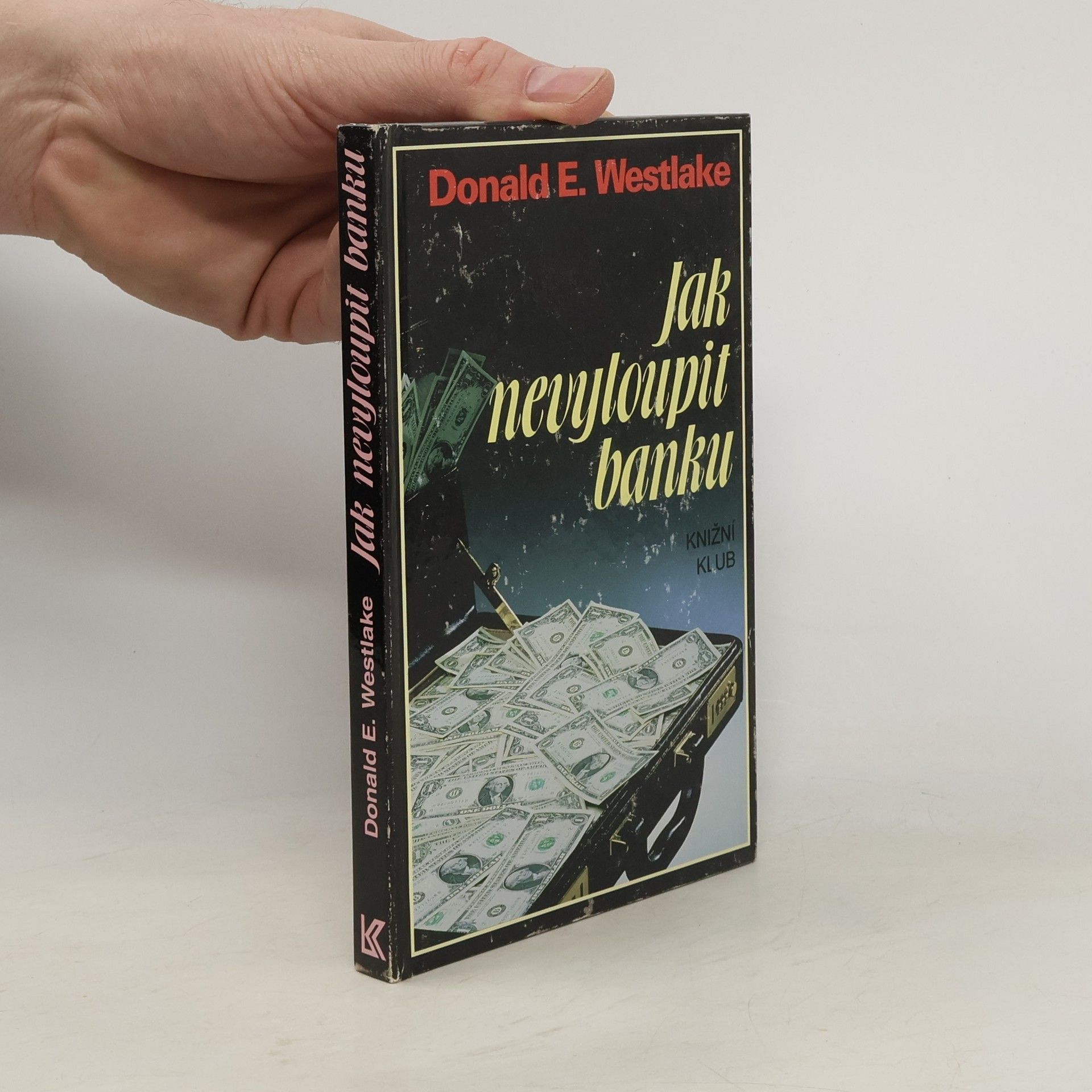 Donald E. Westlake Jak nevyloupit banku