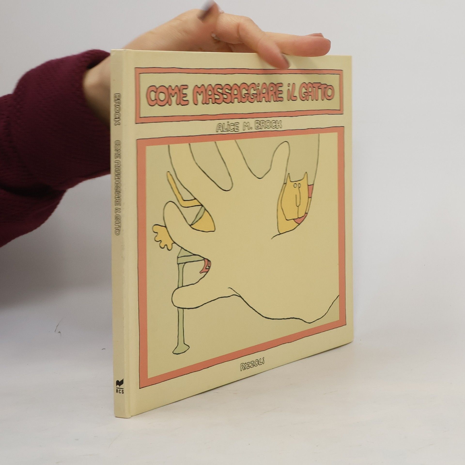 Alice M. Brock Come massaggiare il gatto