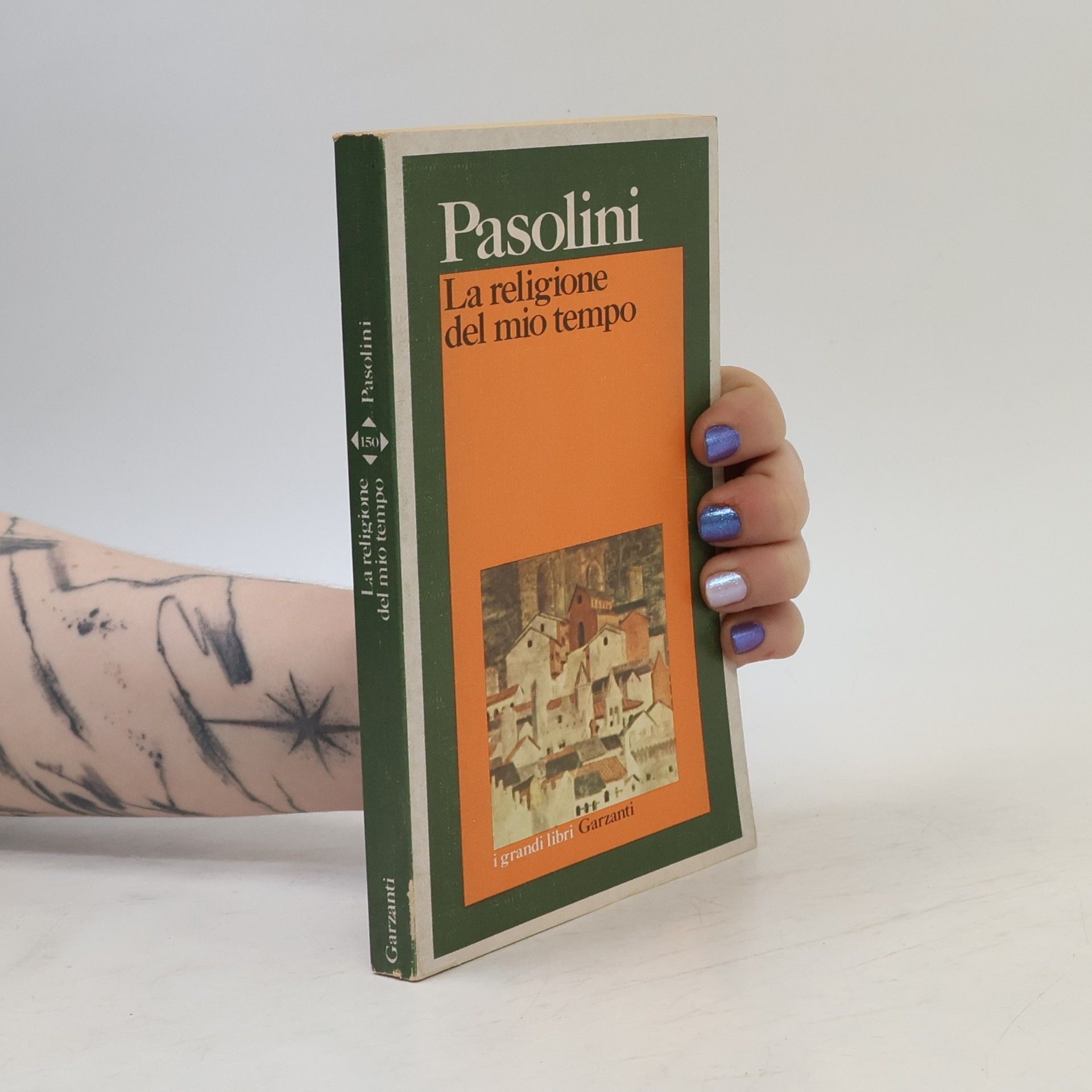 Pier Paolo Pasolini La religione del mio tempo