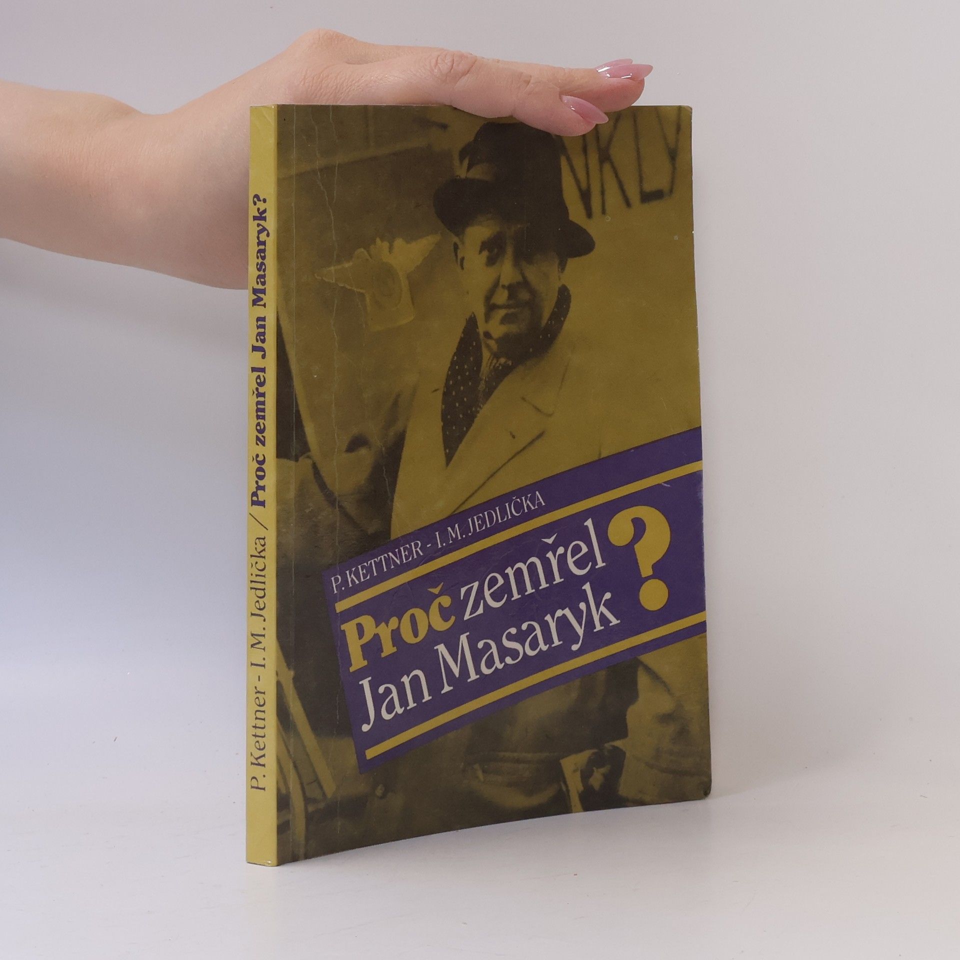 Petr Kettner Proč zemřel Jan Masaryk?