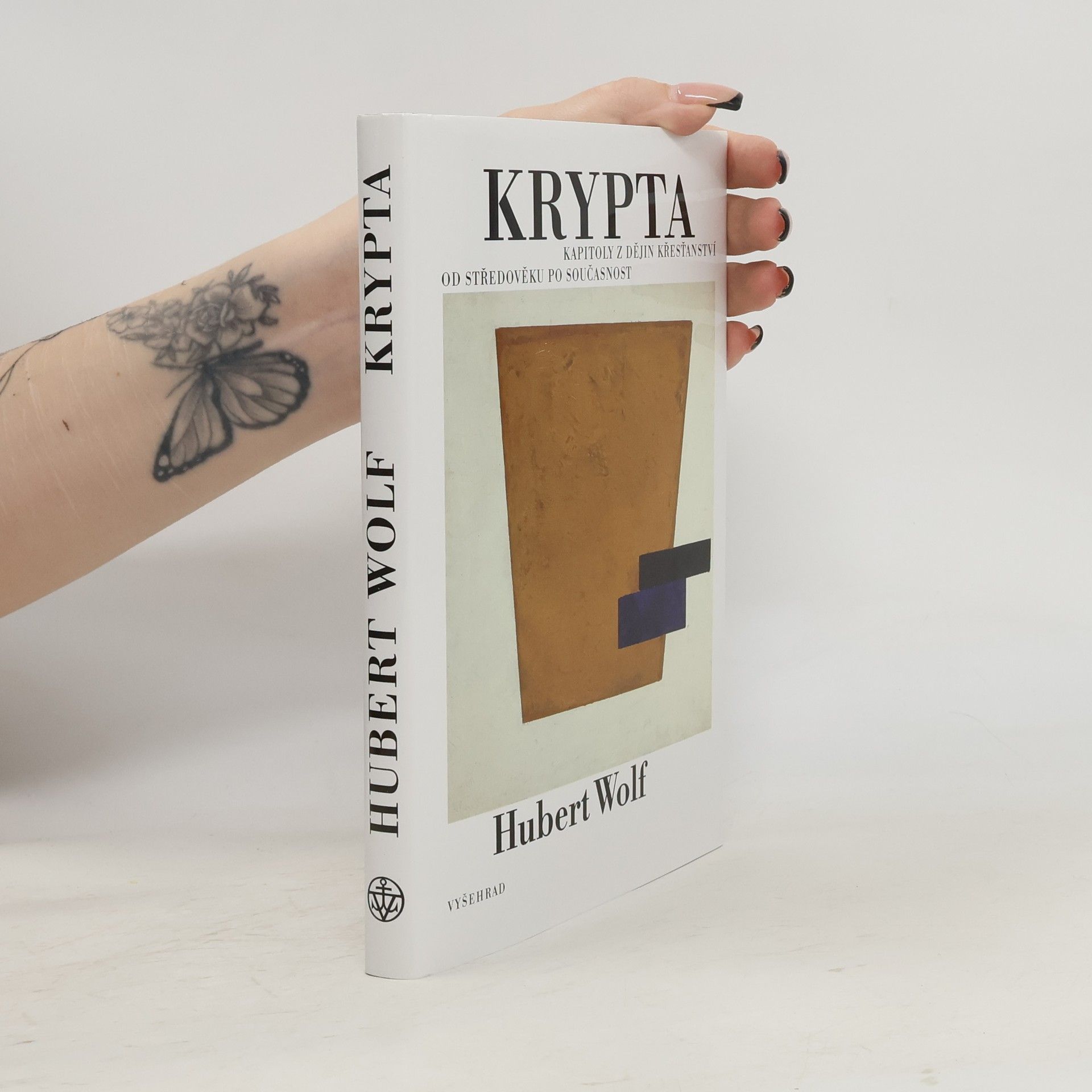 Hubert Wolf Krypta: Kapitoly z dějin křesťanství od středověku po současnost