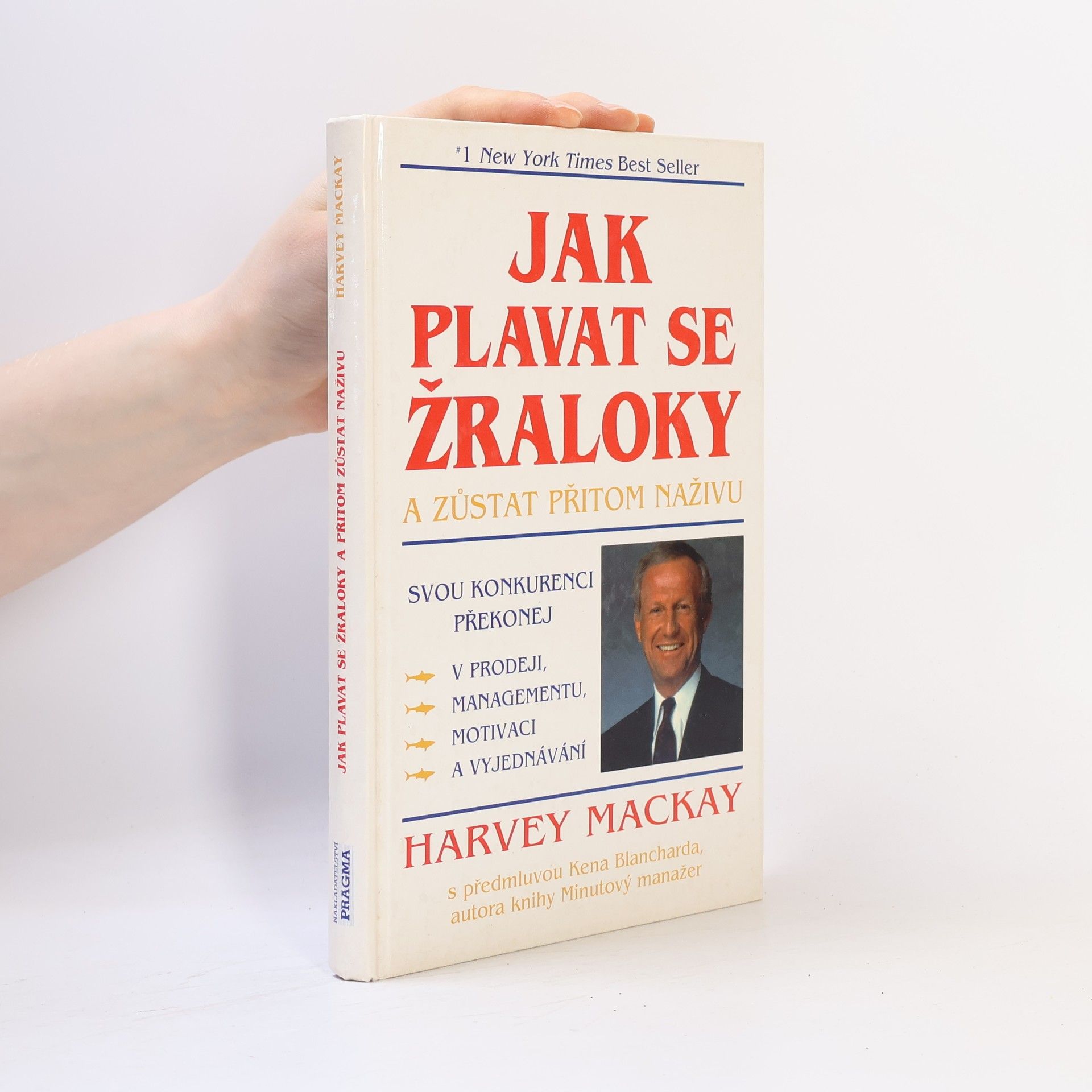 Mackay Harvey Jak plavat se žraloky a zůstat přitom naživu