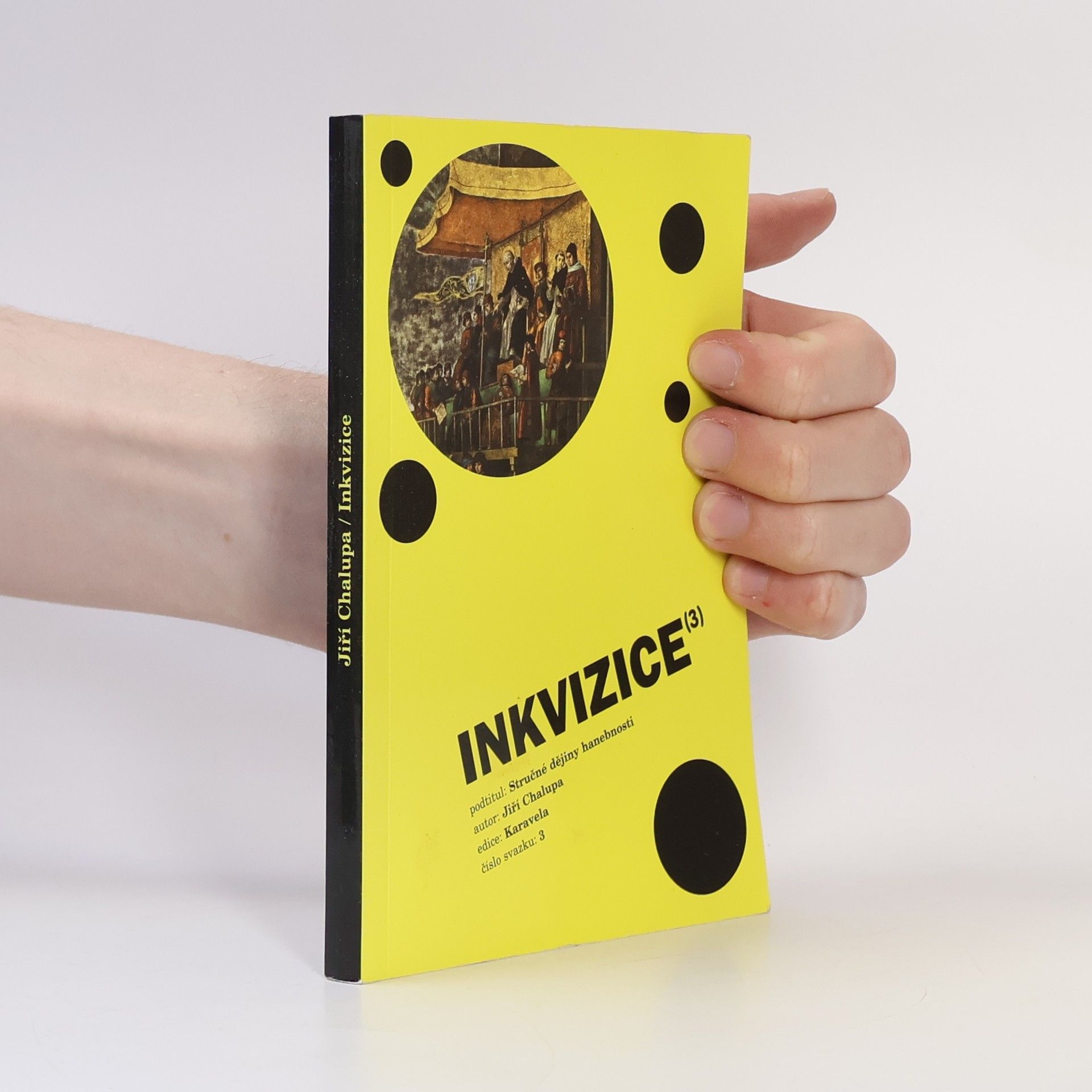 Inkvizice - Stručné dějiny hanebnosti