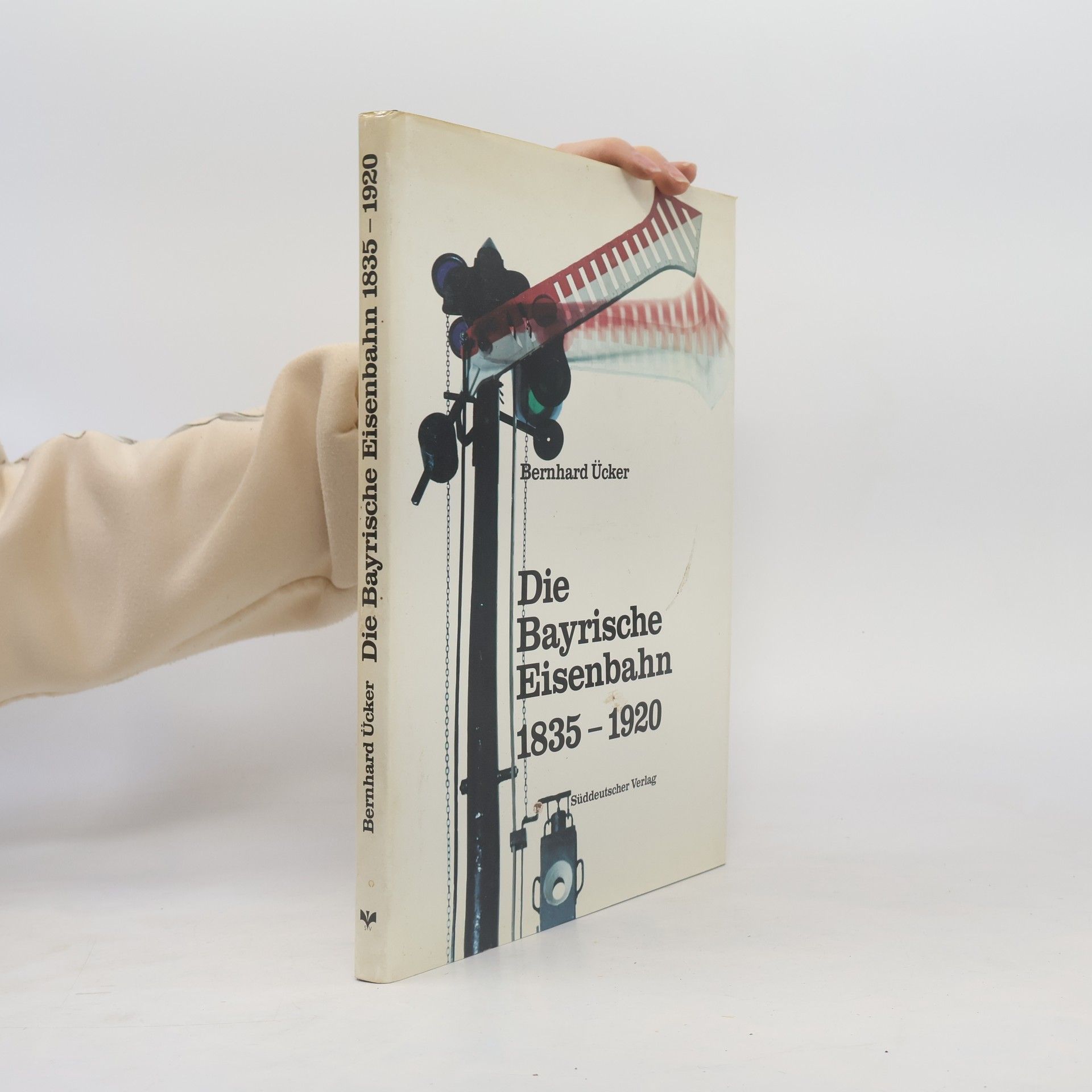 Bernhard Ücker Die bayrische Eisenbahn