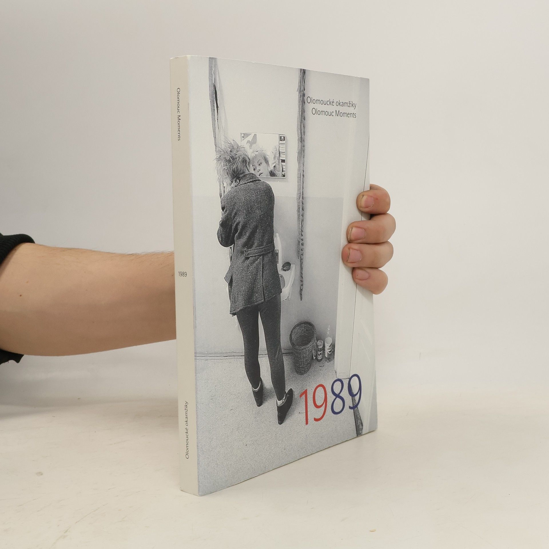 Auteurscollectief Olomoucké okamžiky 1989/ Olomouc Moments - k 30. výročí Sametové revoluce
