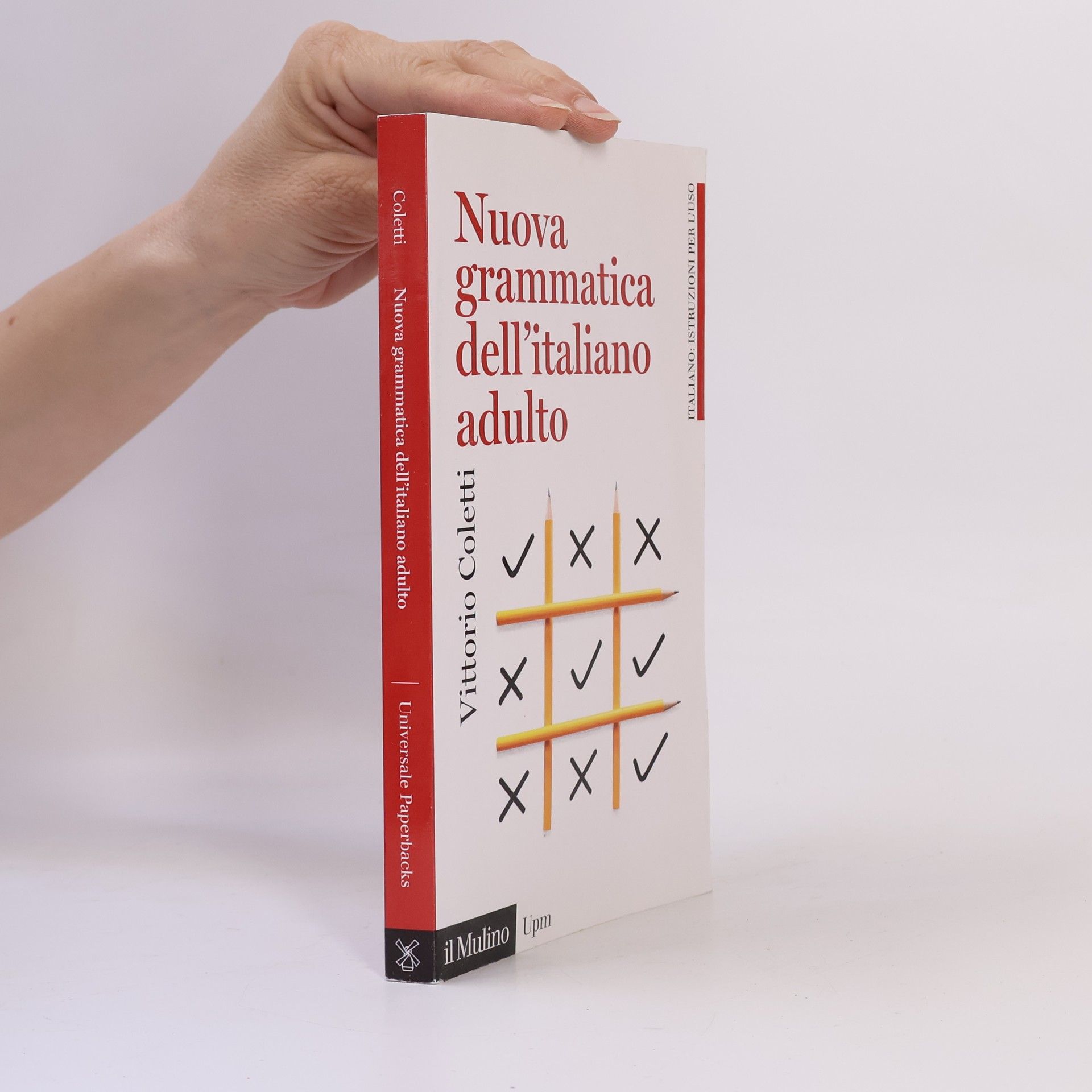 Vittorio Coletti Universale Paperbacks: Nuova grammatica dell'italiano adulto