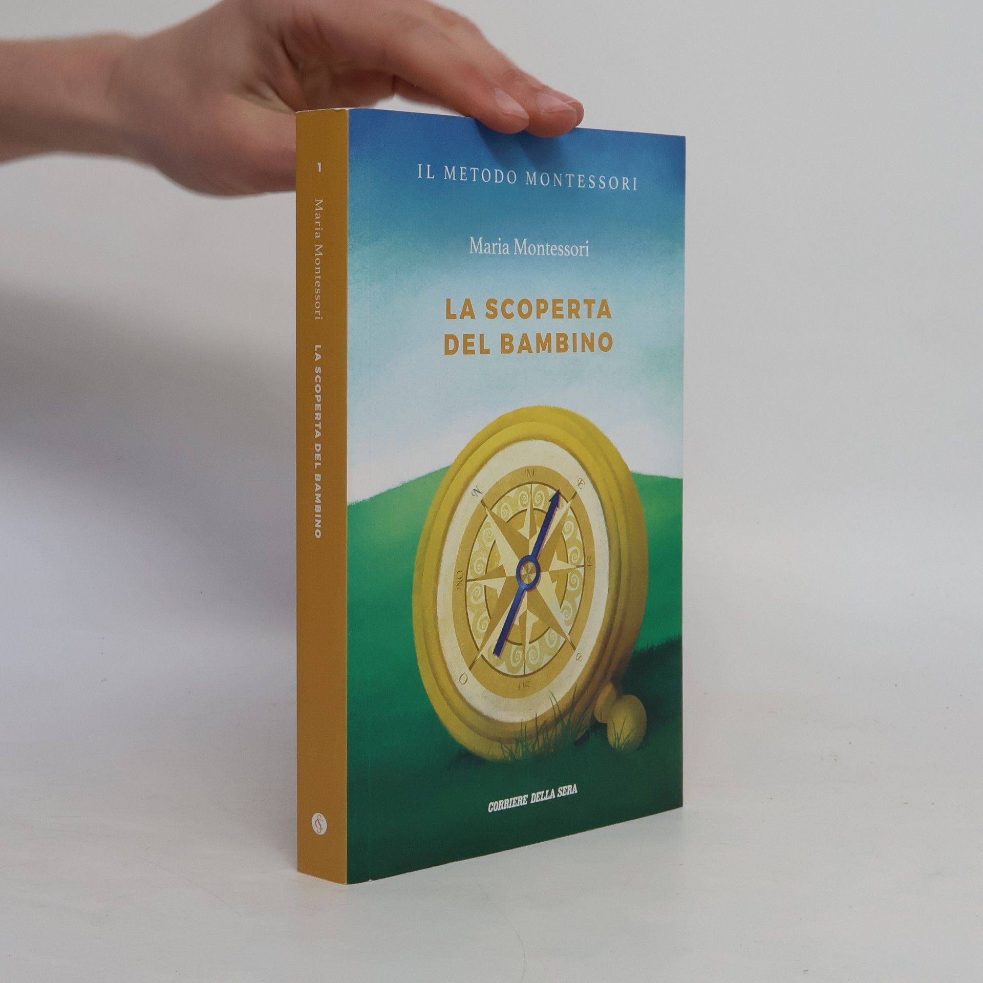 Maria Montessori La scoperta del bambino