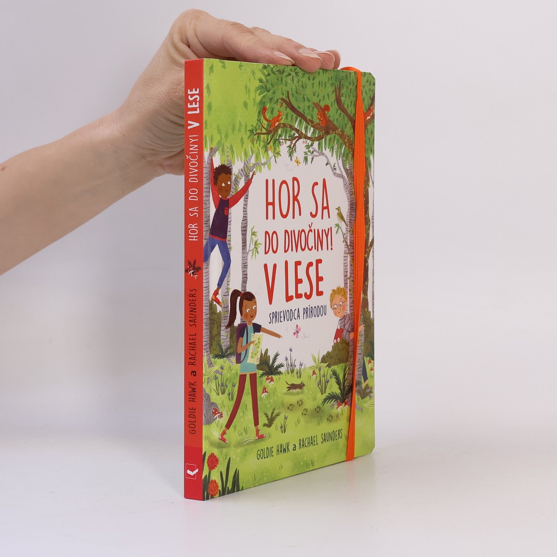 Goldie Hawk Hor sa do divočiny! V lese. Sprievodca prírodou