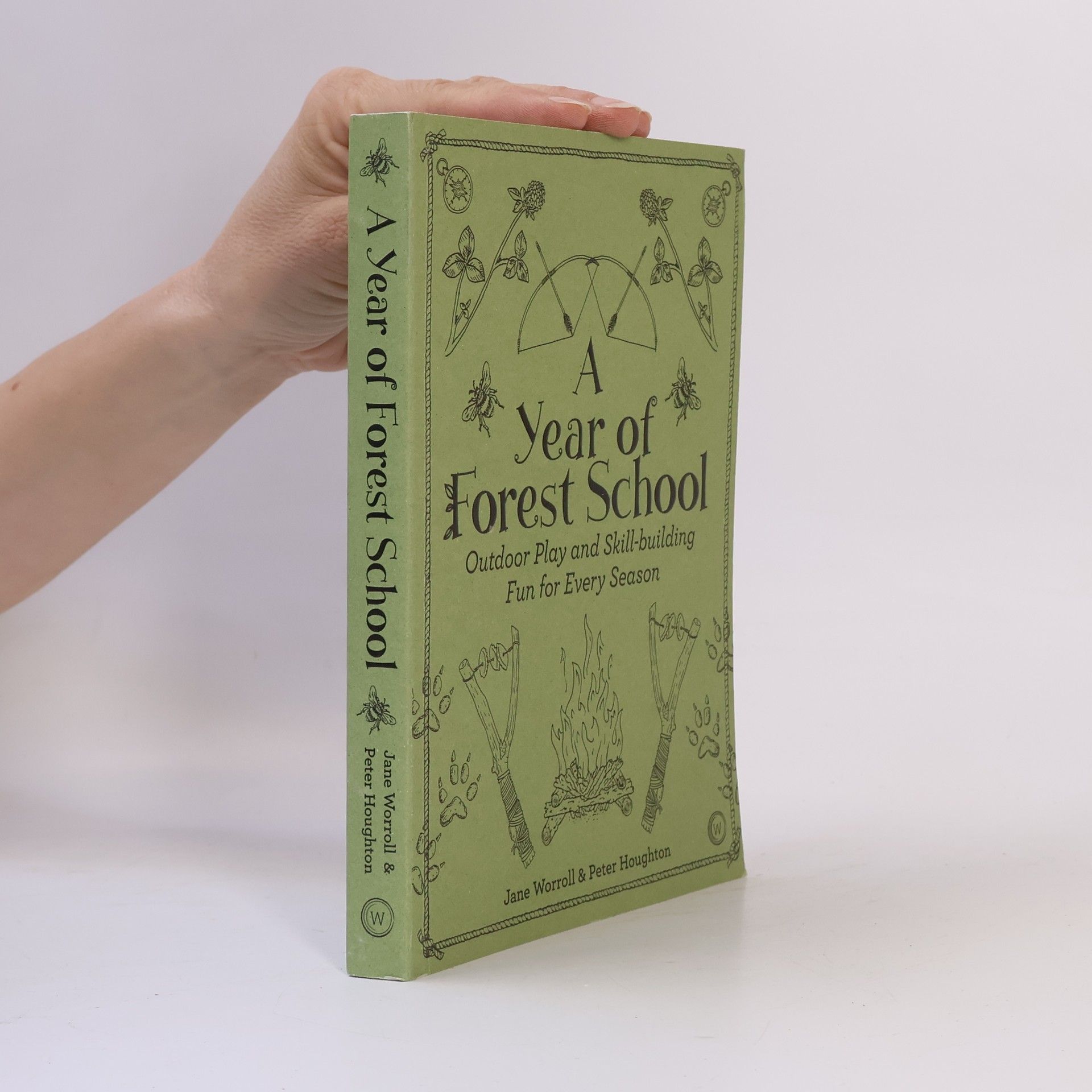 Jane Worroll A Year of Forest School