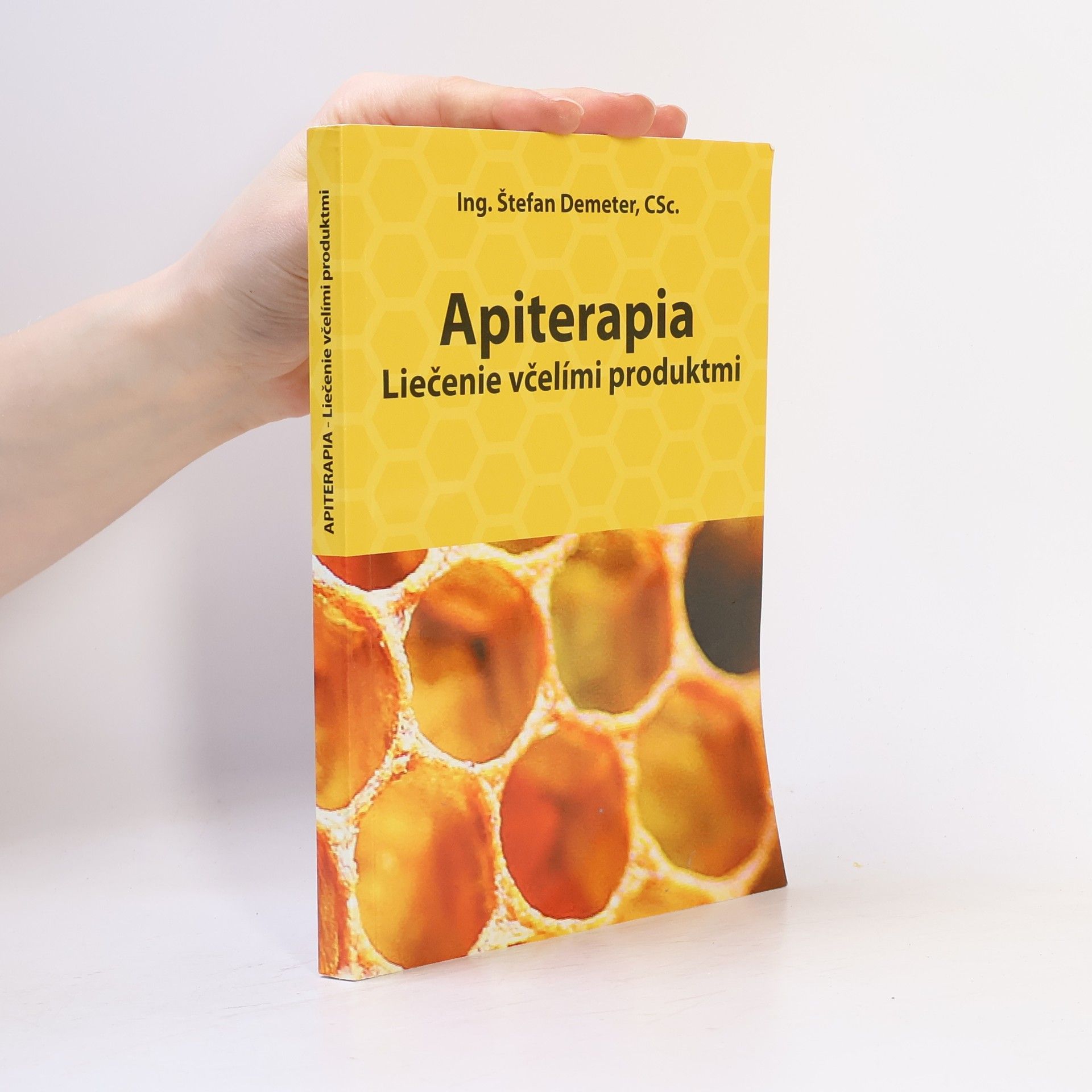 Štefan Demeter Apiterapia - liečenie včelími produktmi
