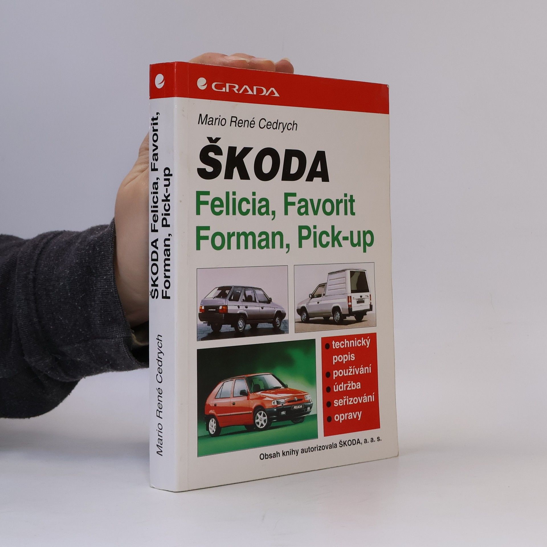 Mario René Cedrych Škoda Felicia, Favorit, Forman, Pick-up