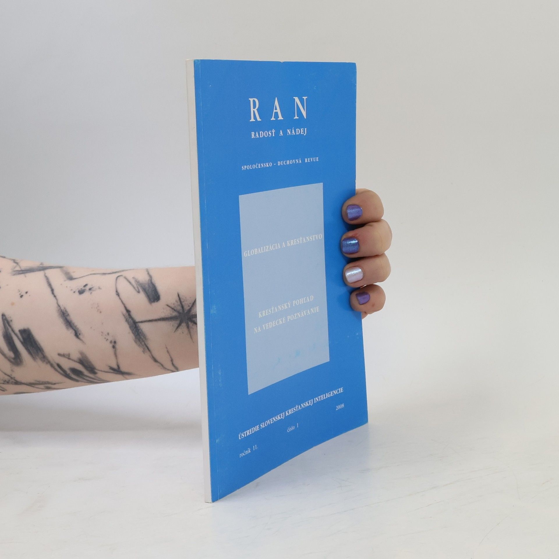 Collectif d'auteurs RAN. Radosť a nádej. Společensko-Duchovná revue. Globalizácia a kresťanstvo