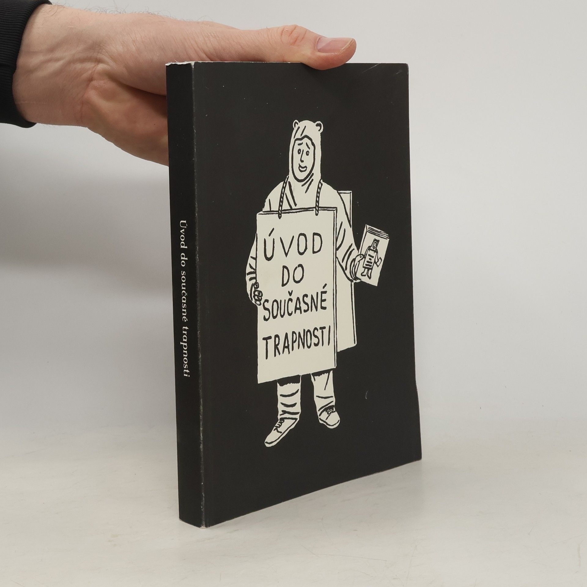 Pavel Šplíchal Úvod do současné trapnosti