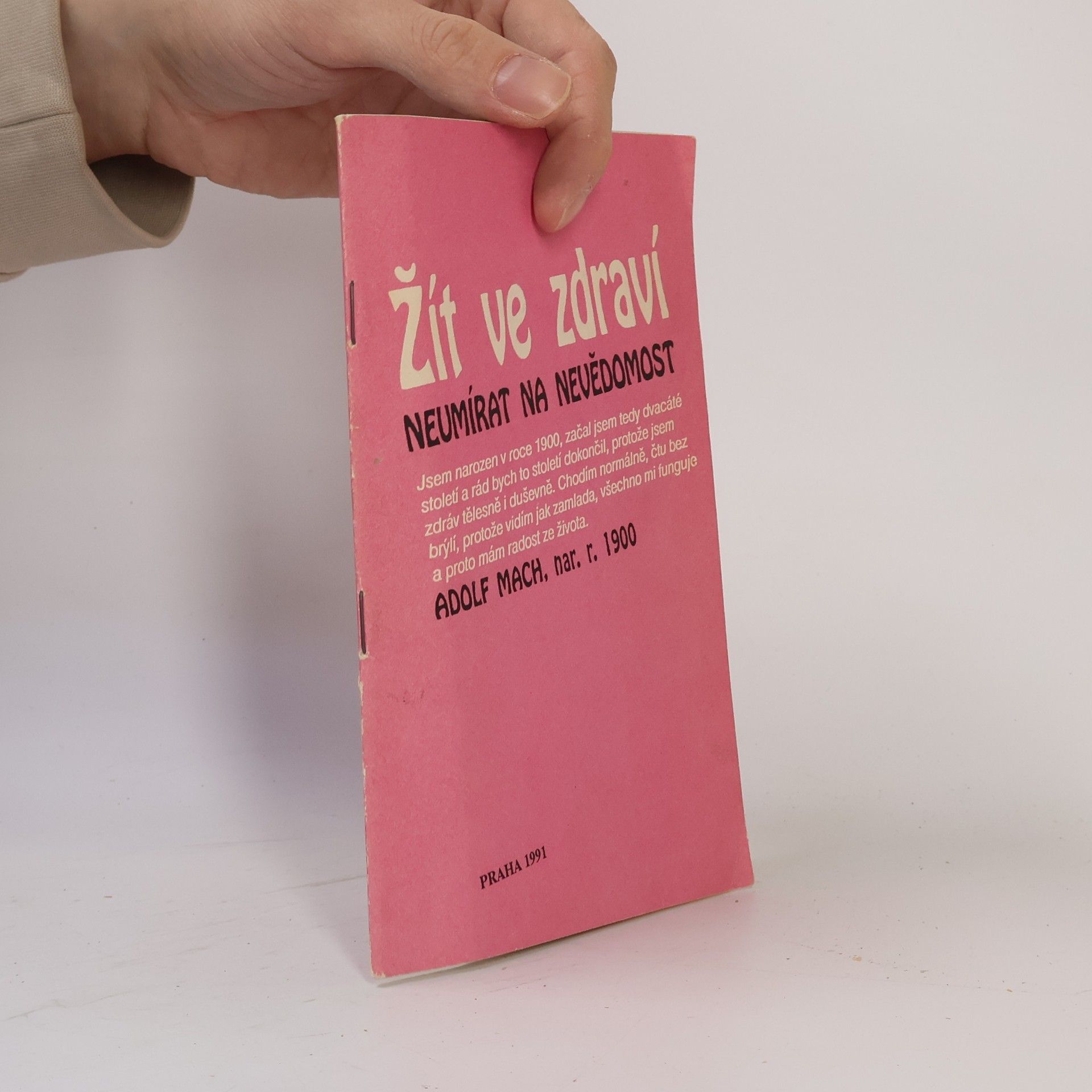 Adolf Mach Žít ve zdraví: Neumírat na nevědomost