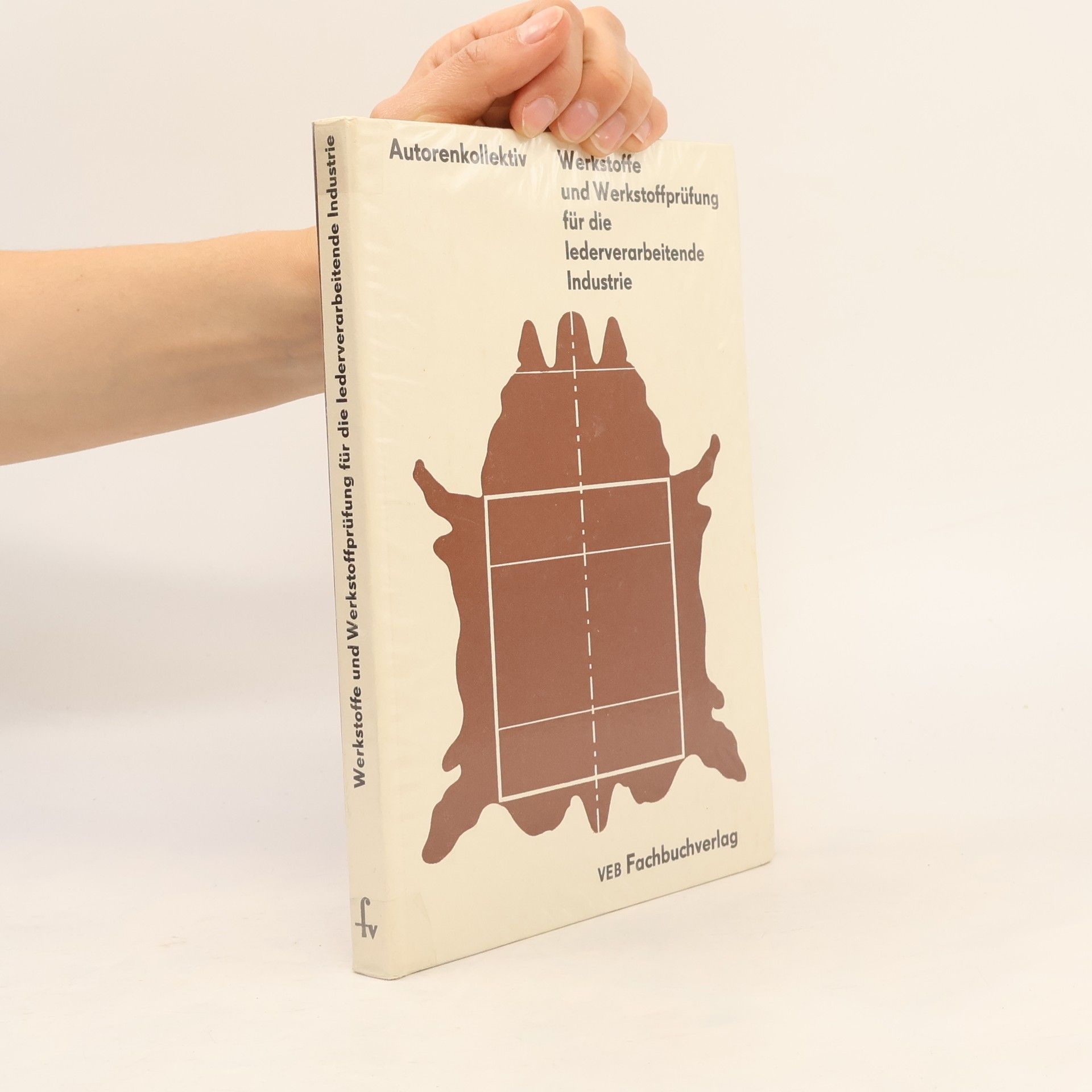 Dieter Renno Werkstoffe und Werkstoffprüfung für die lederverarbeitende Industrie