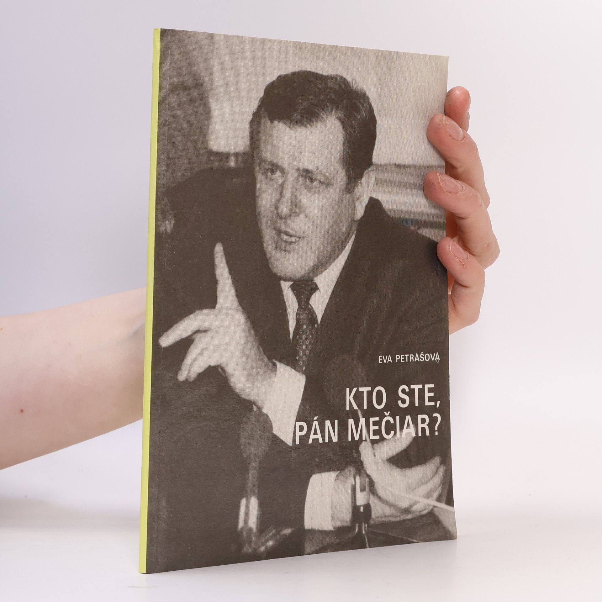 Eva Petrášová Kto ste, pán Mečiar ?