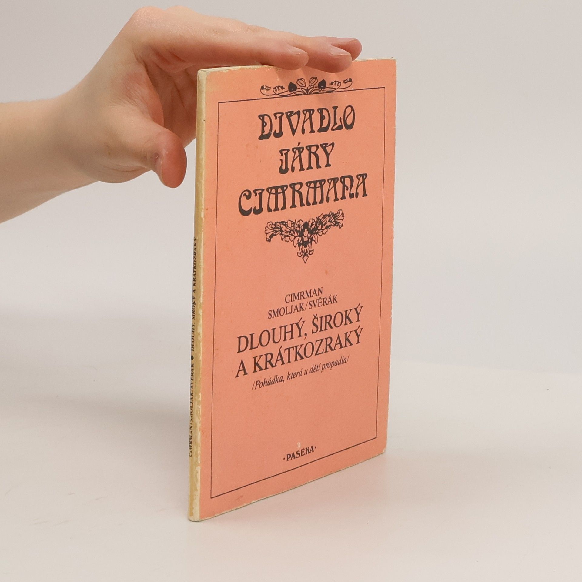 Ladislav Smoljak Dlouhý, Široký a Krátkozraký