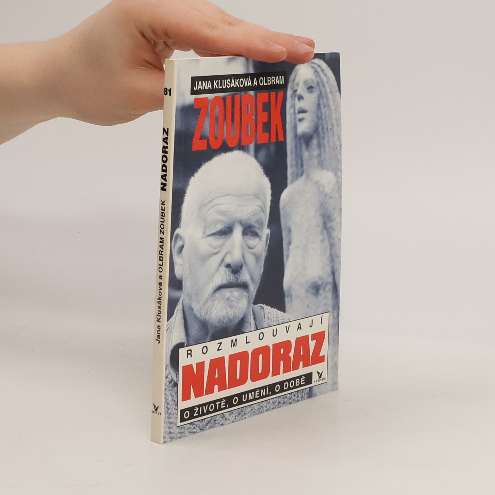 Jana Klusáková Nadoraz: O životě, o umění, o době