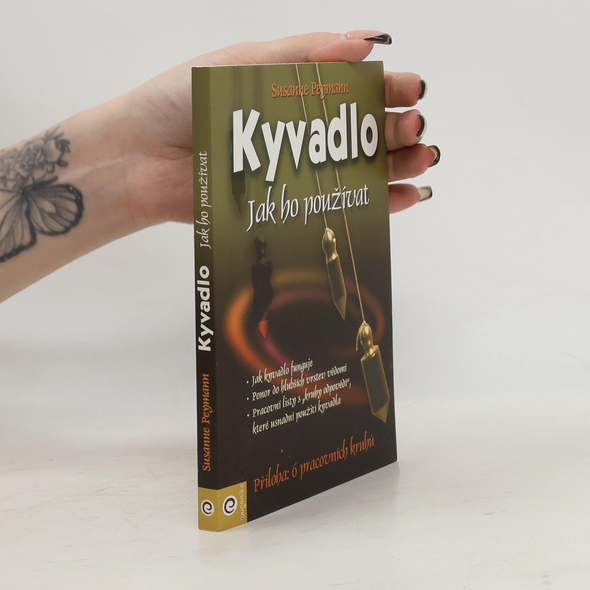 Susanne Peymann Kyvadlo - jak ho používat