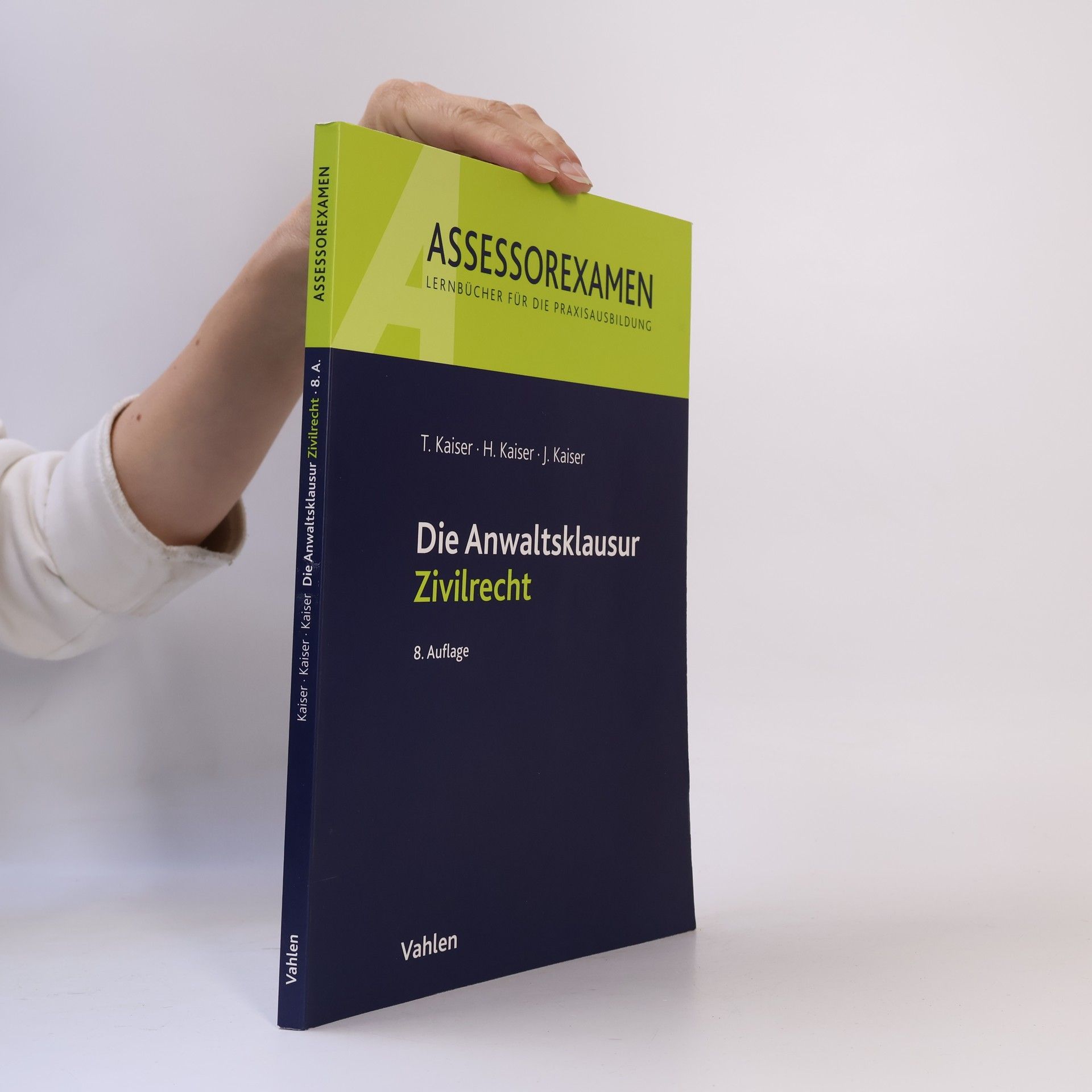Torsten Kaiser Die Anwaltsklausur Zivilrecht