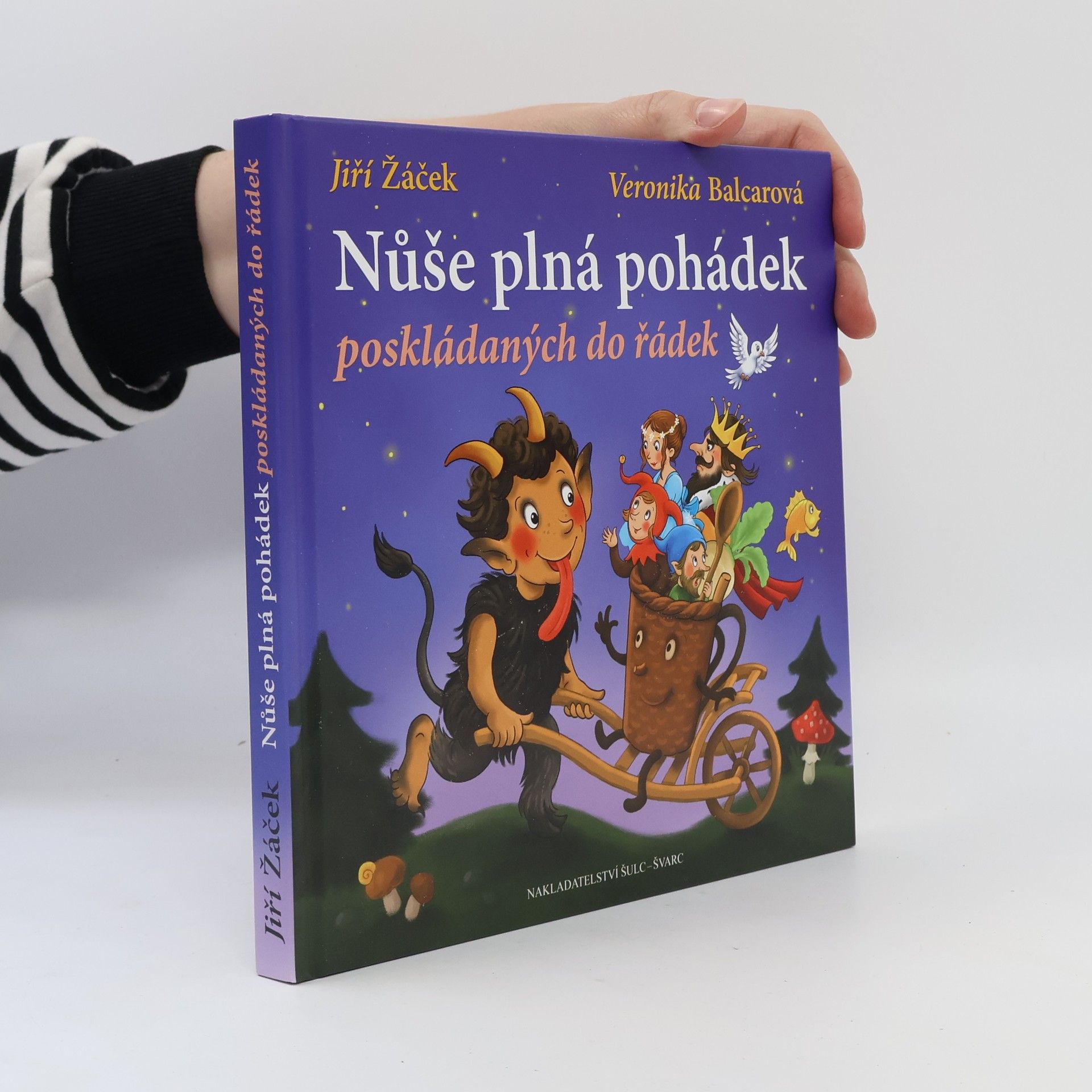 Veronika Balcarová Nůše plná pohádek poskládaných do řádek : veršované pohádky