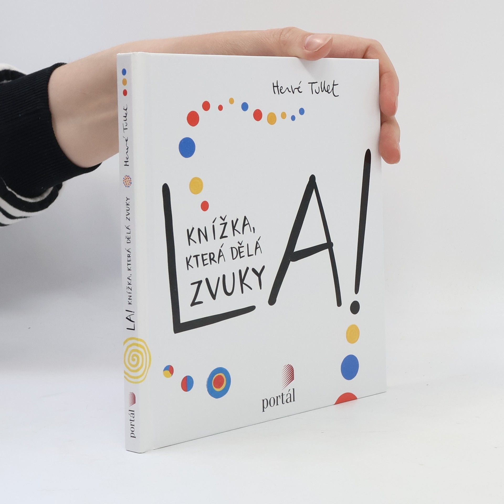 Hervé Tullet La! (Knížka, která dělá zvuky)
