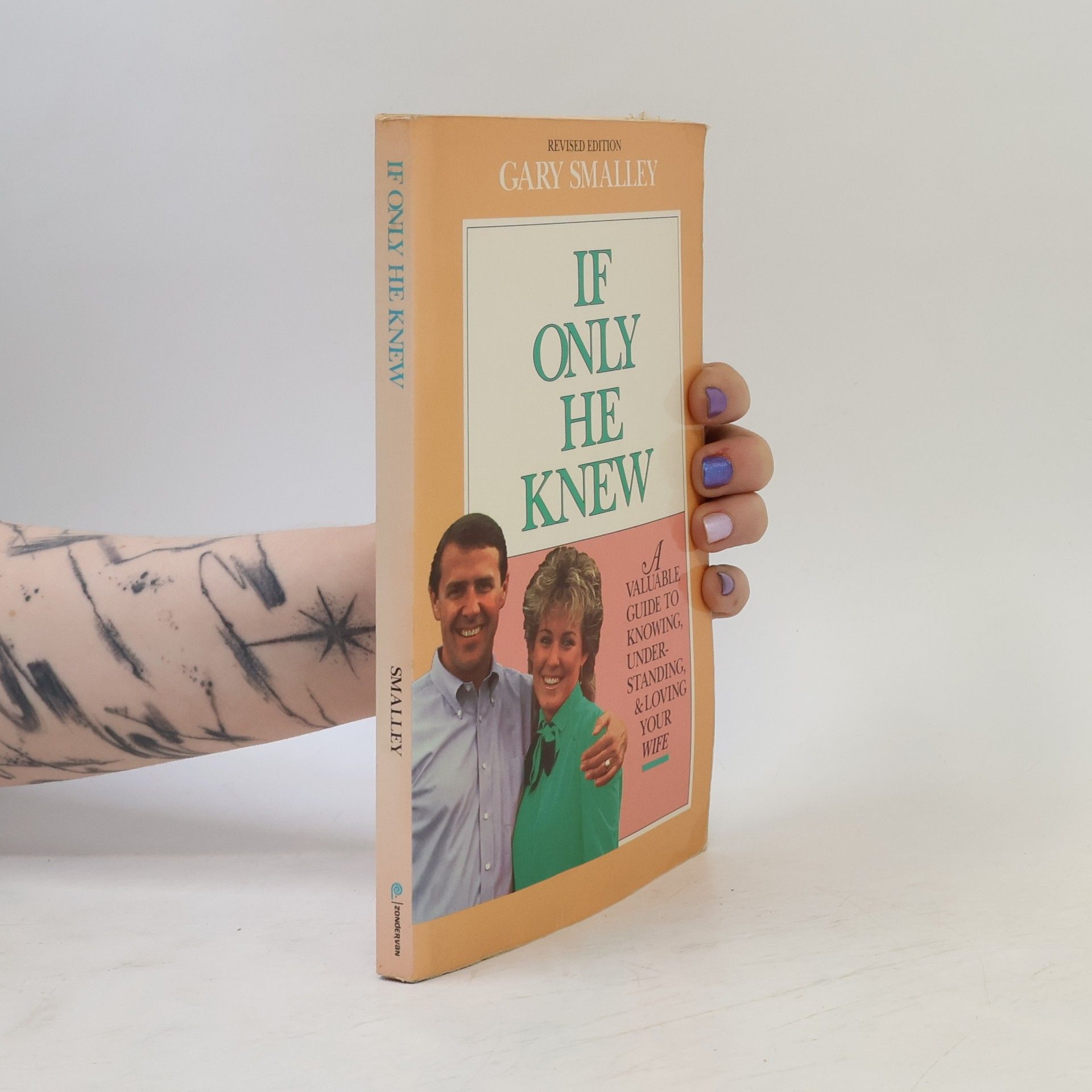 Gary Smalley If Only He Knew - Revised Edition