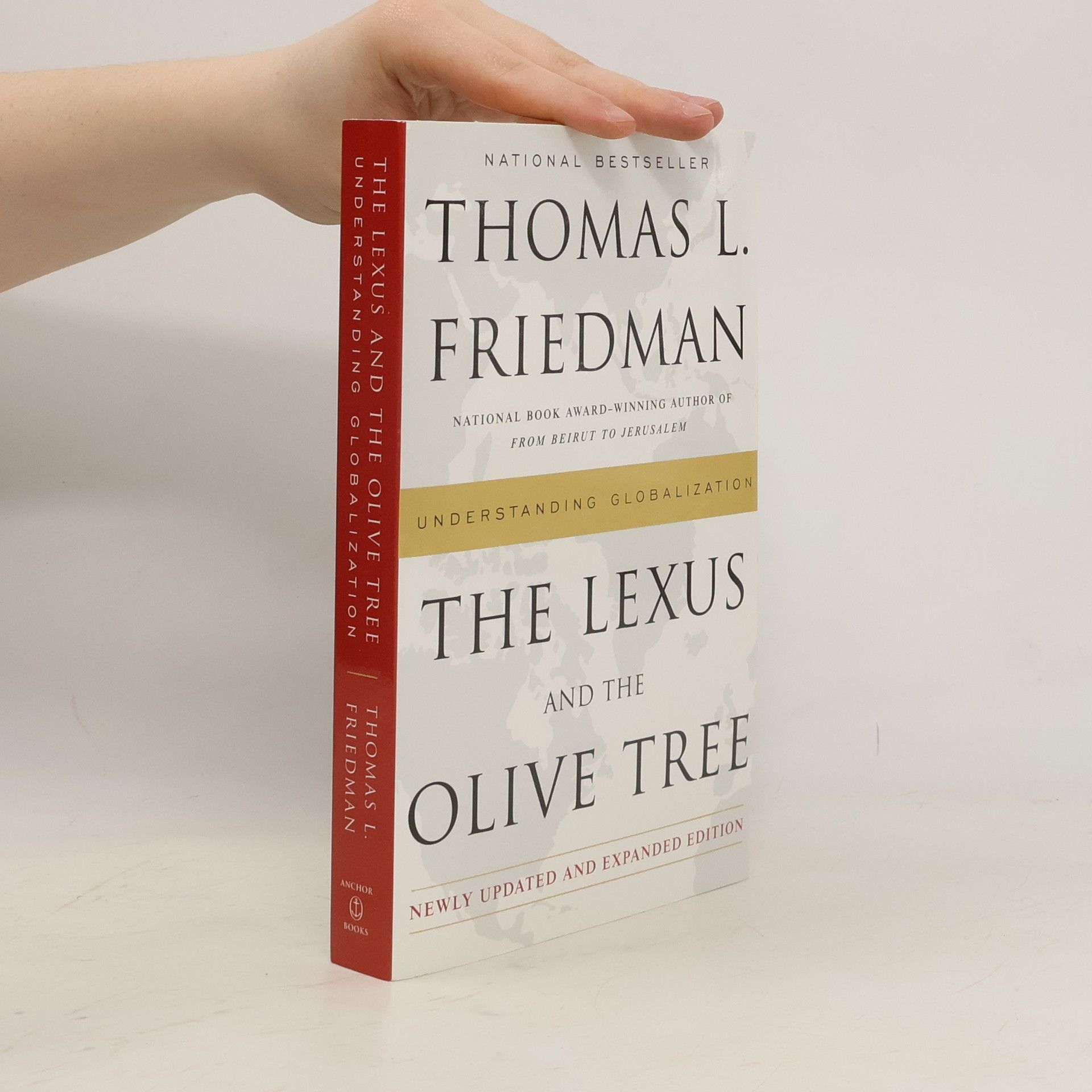 Thomas L. Friedman The Lexus and the olive tree