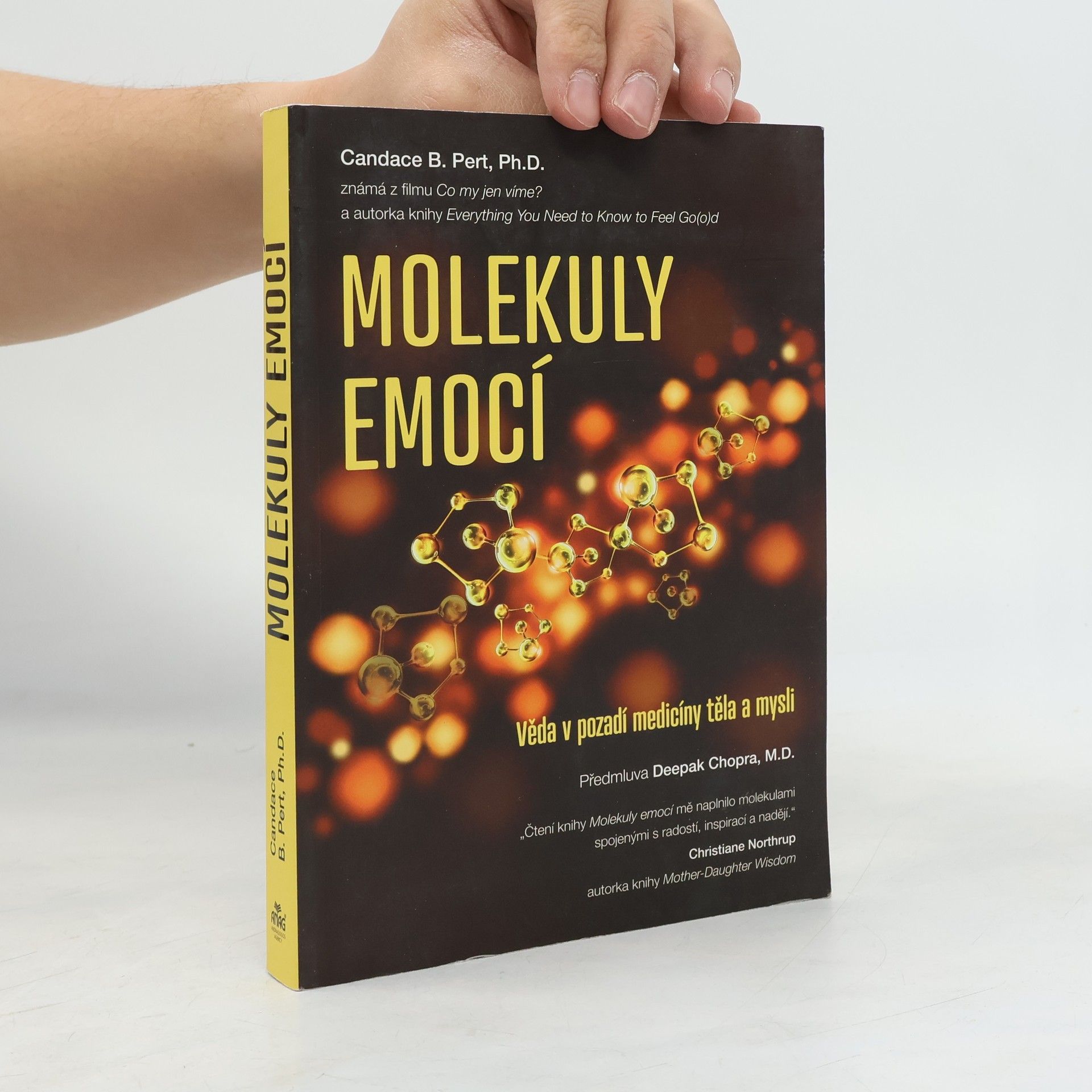 Candace B. Pert Molekuly emocí. Věda v pozadí medicíny těla a mysli