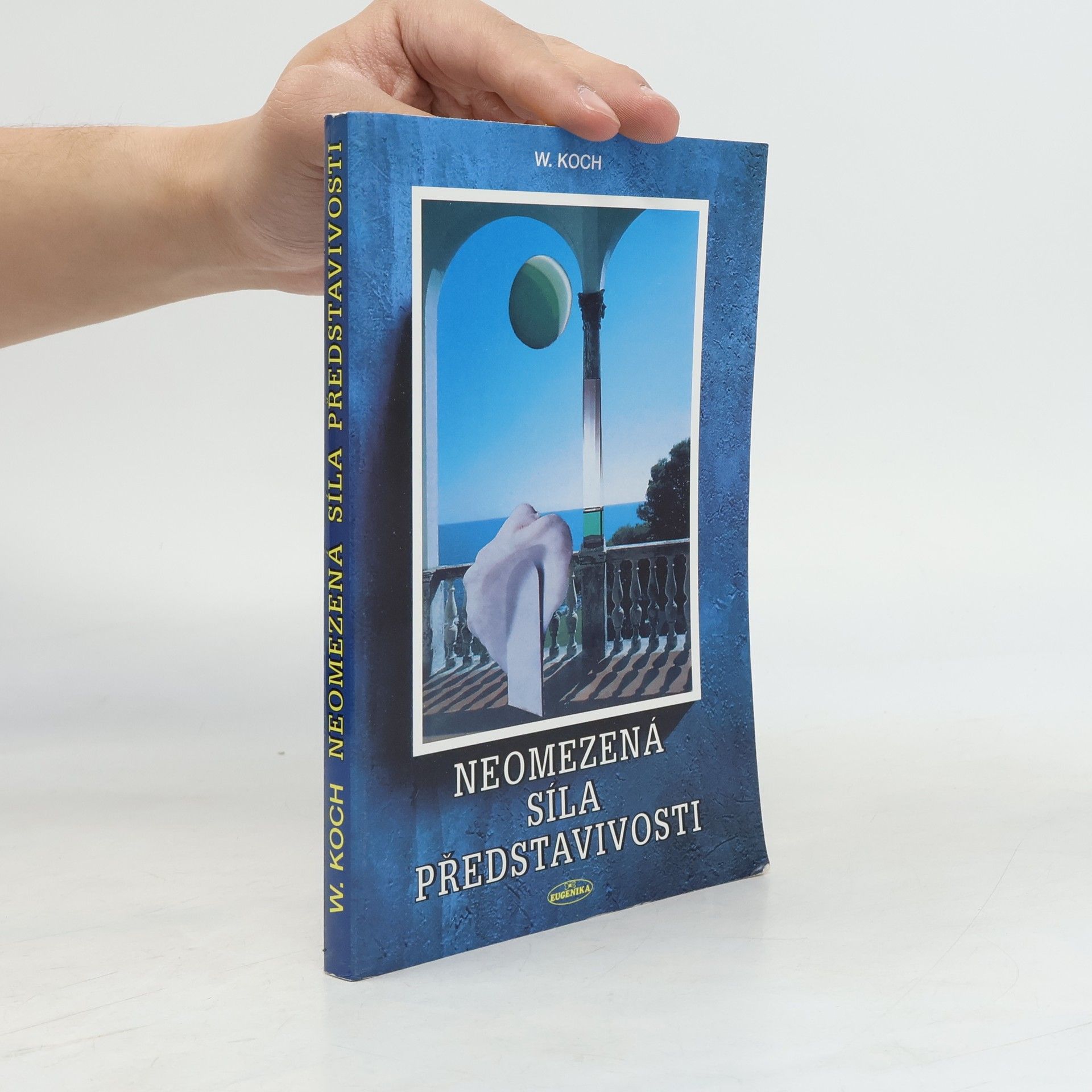 Werner Koch Neomezená síla představivosti