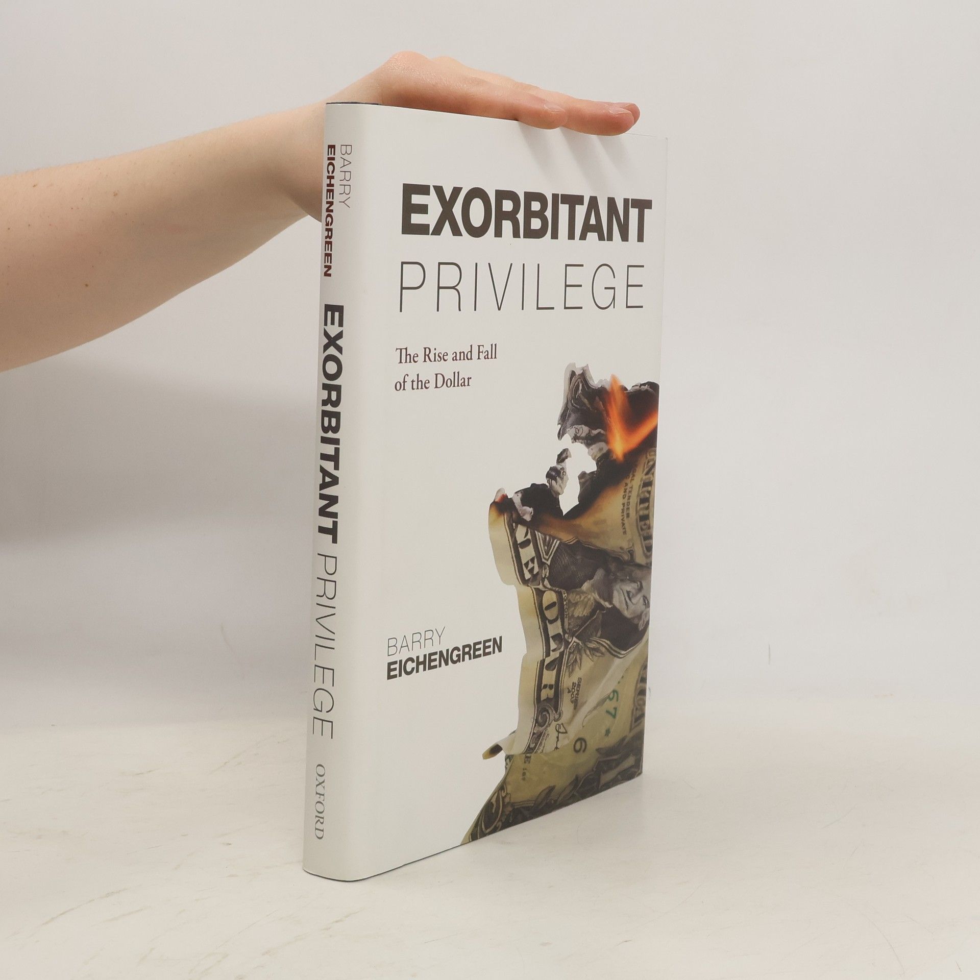 Barry Eichengreen Exorbitant Privilege