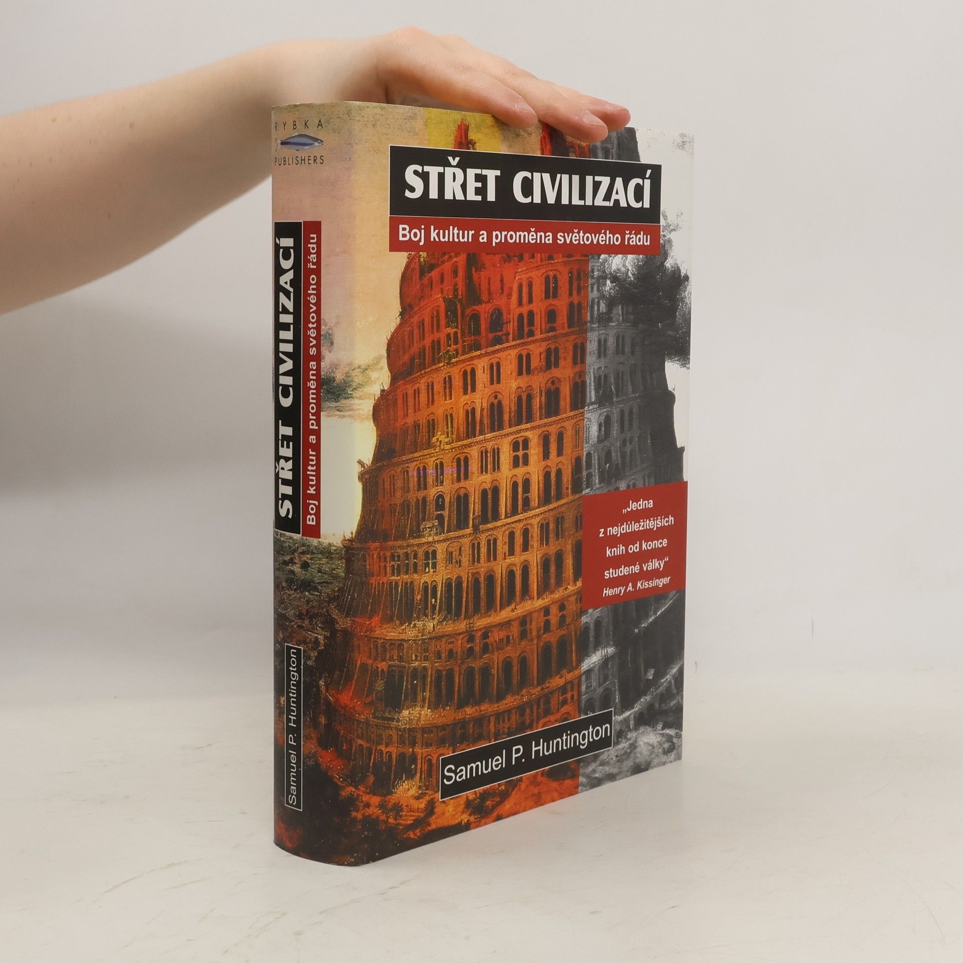 Samuel P. Huntington Střet civilizací