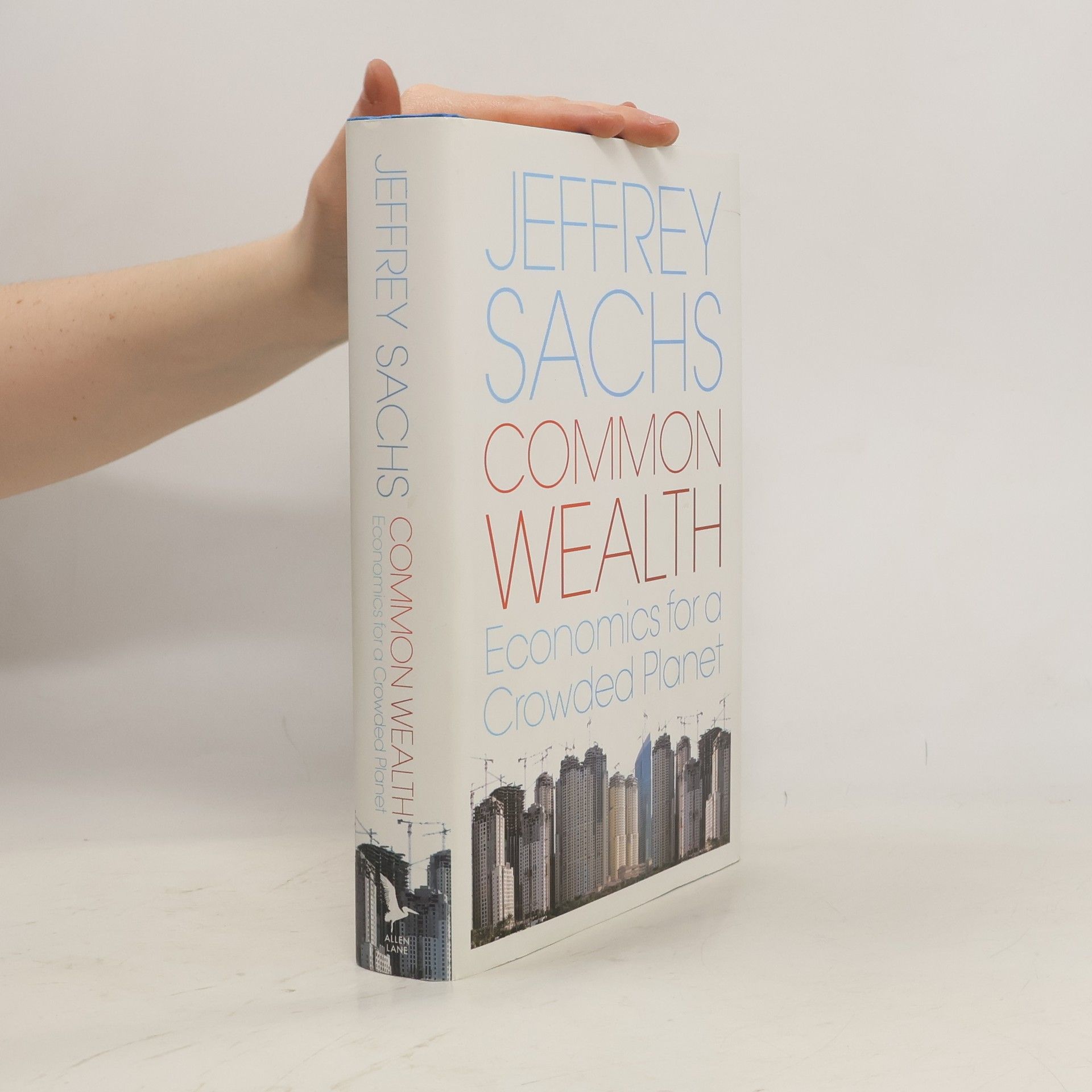Jeffrey Sachs Common wealth. Economics for a crowded planet